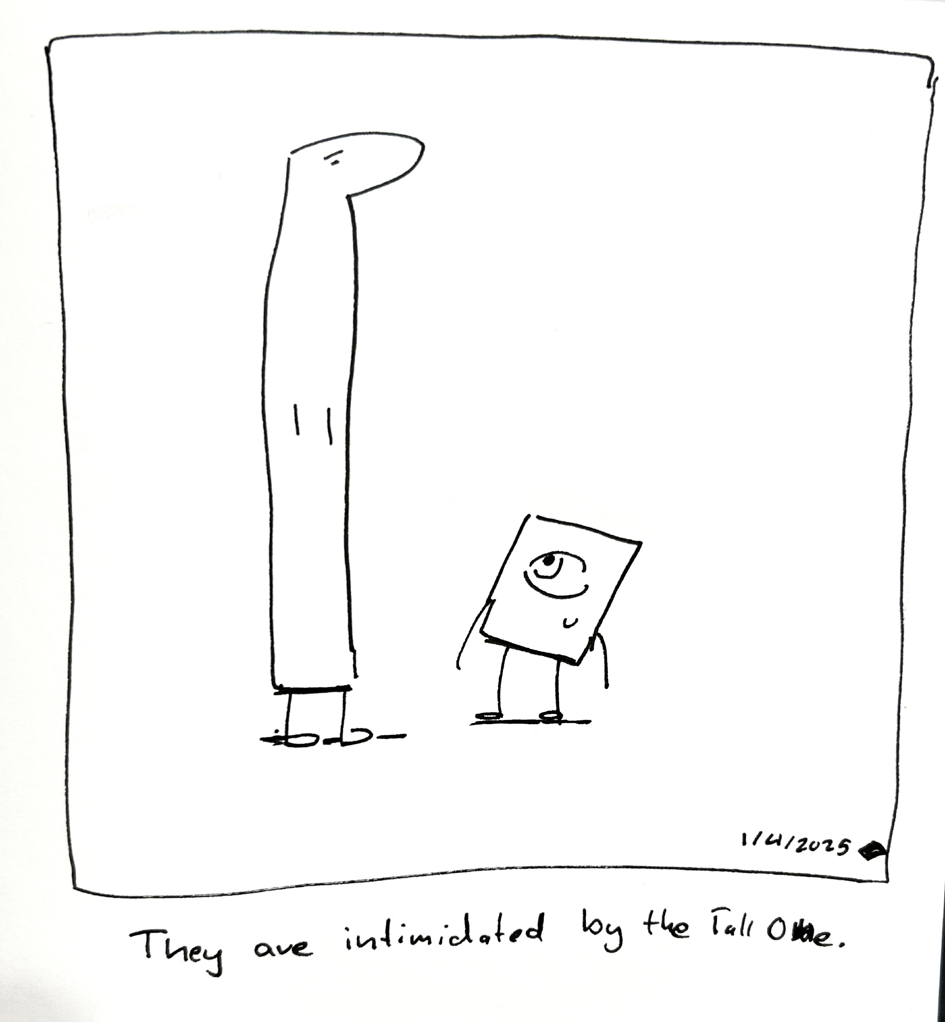 The little guy looks at a tall guy uncomfortably. The caption reads "they are intimidated by the tall one"