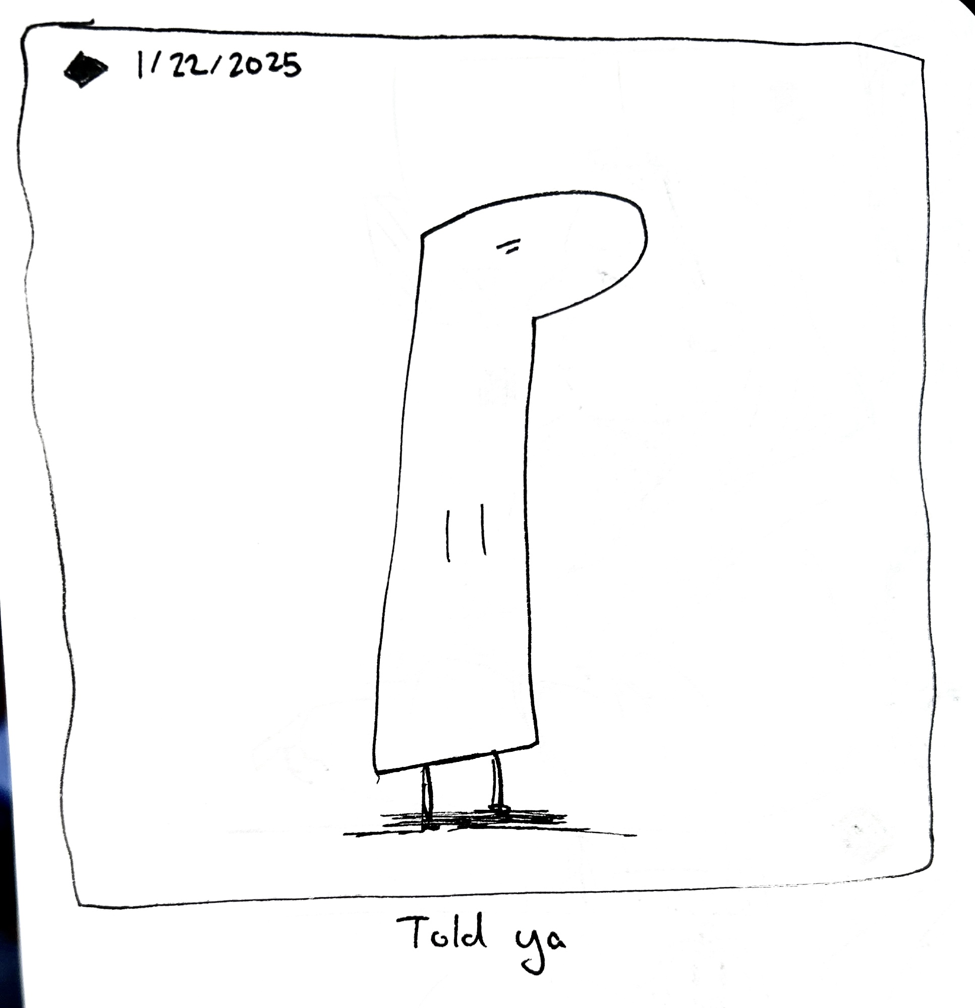 The tall one standing. The caption reads "told ya"