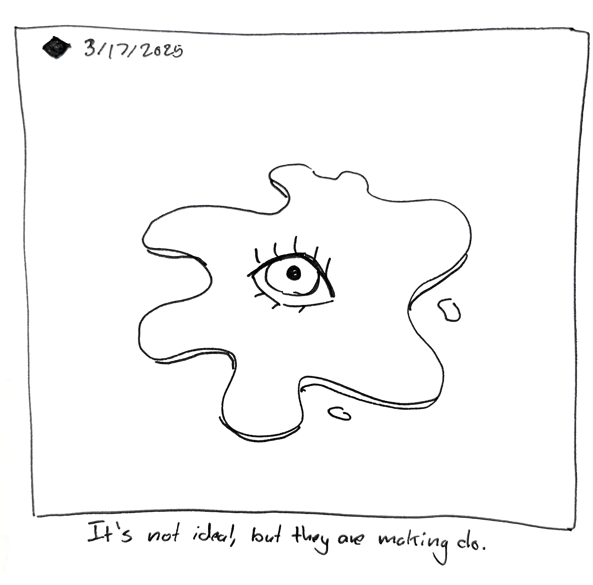 The little guy is a melted puddle. The caption reads "it's not ideal, but they are making do"