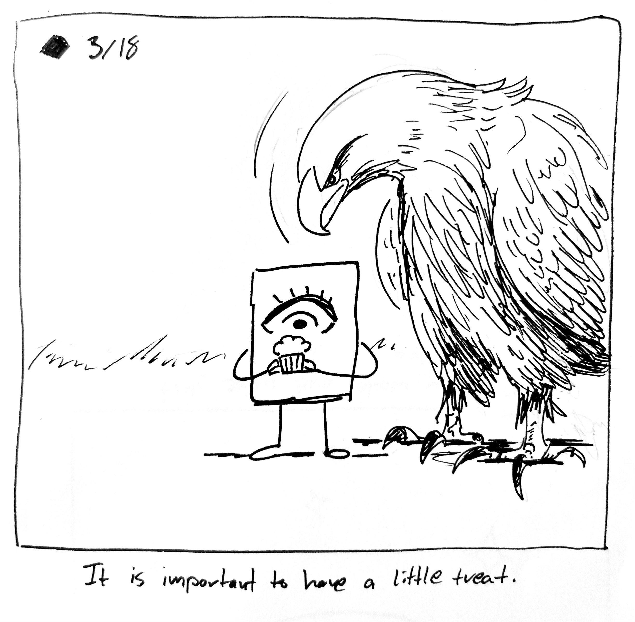 The little guy is getting pecked by an eagle, but they're holding a cupcake. The caption reads "it is important to have a little treat"
