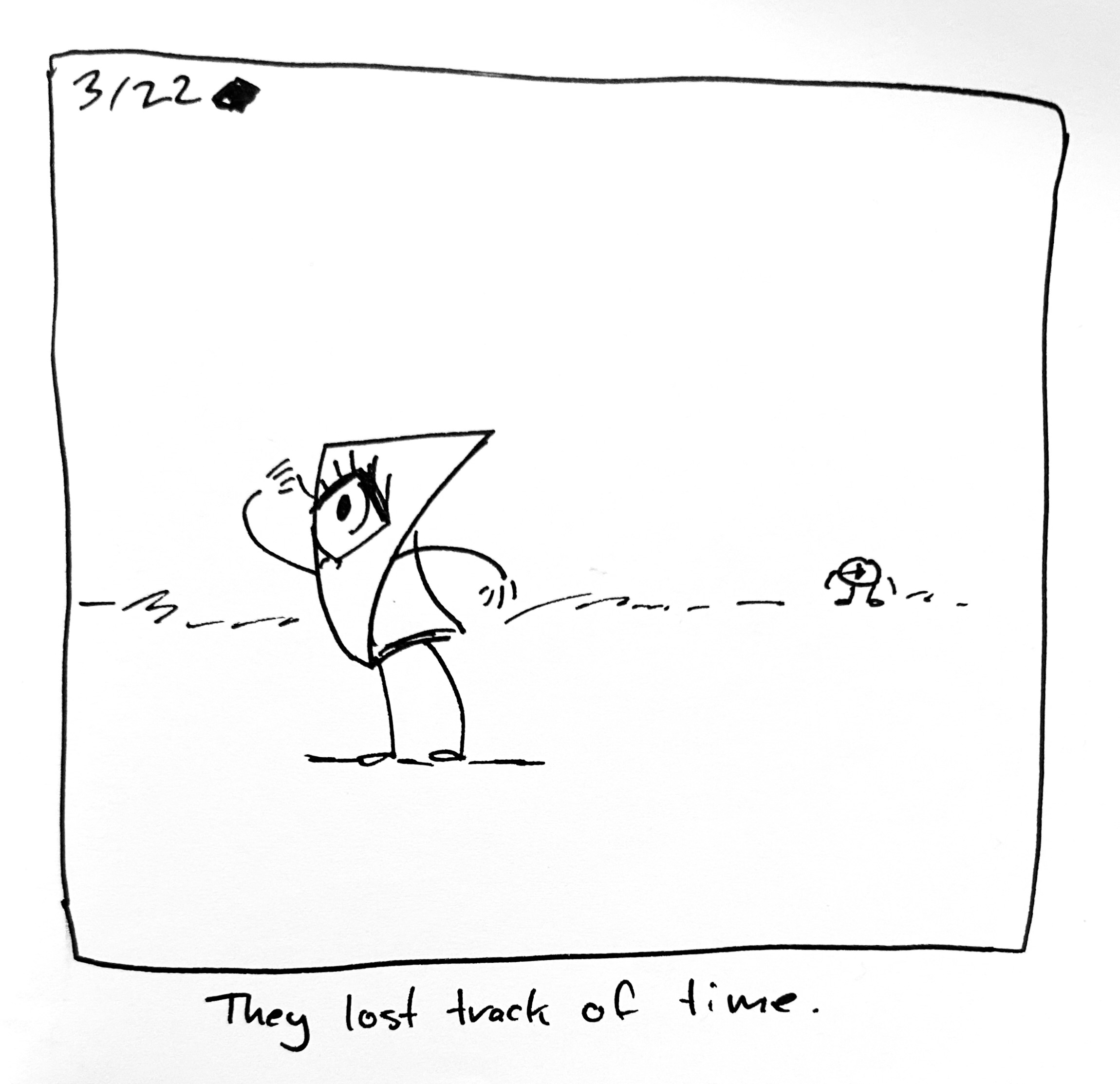 The little guy searches for Time, who's in the distance. The caption reads "they lost track of time"