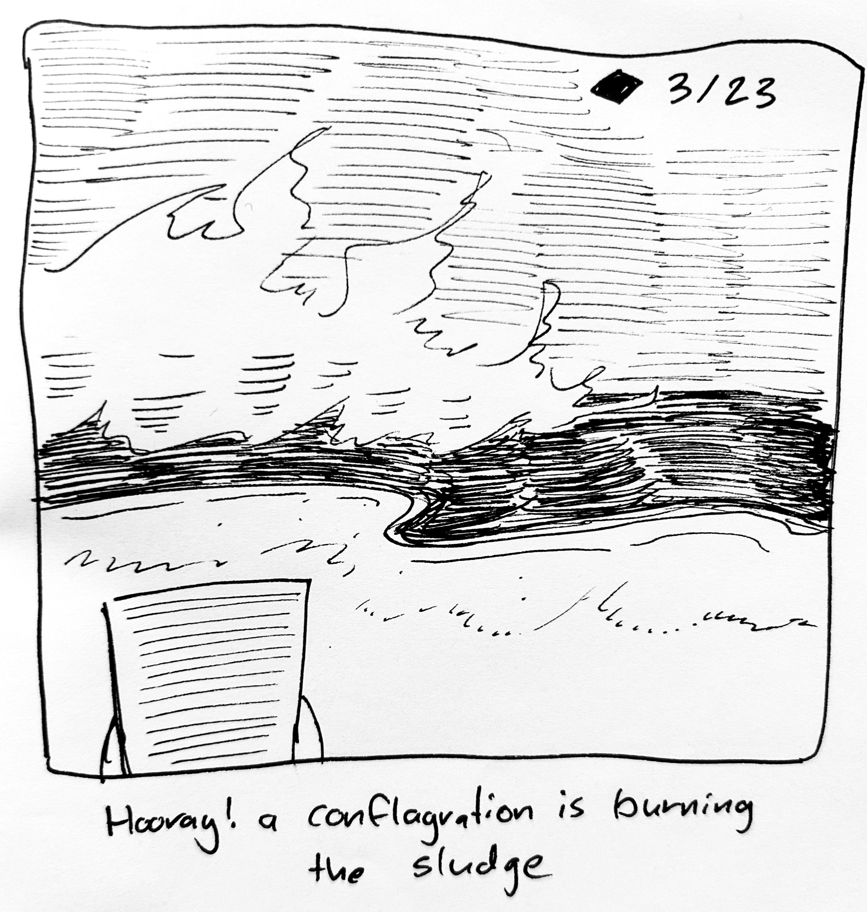 The little guy stares at some flames burning on a sea of sludge. The caption reads "Hooray! A conflagration is burning the sludge"