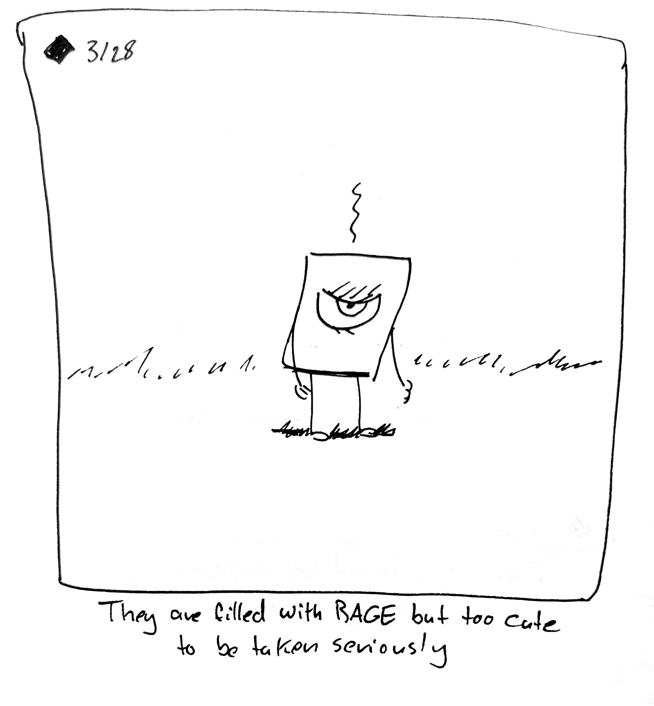 The little guy is seething with rage while steam comes out of their head. The caption reads "they are filled with RAGE, but too cute to be taken seriously