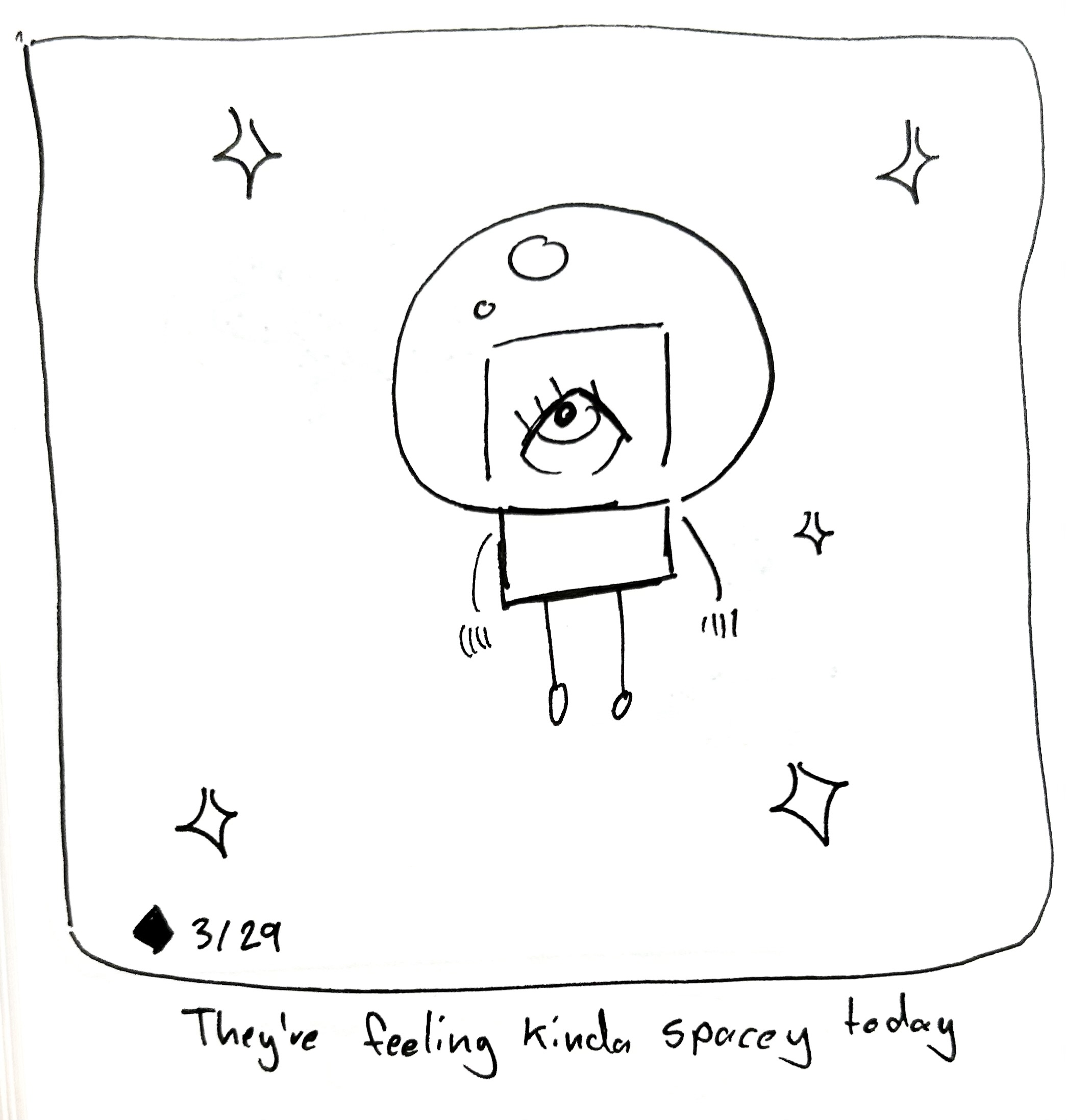 The little guy drifts in space. The caption reads "They're feeling kinda spacey today"