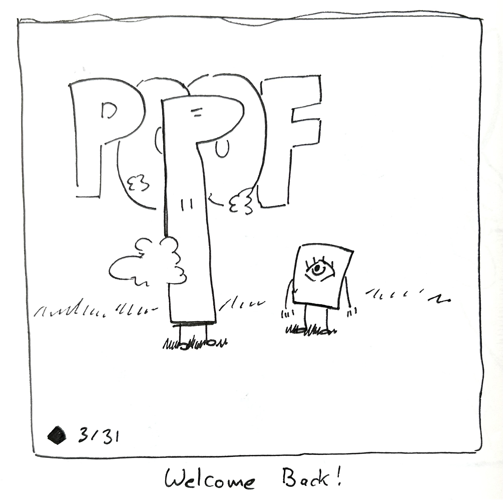 The tall one poofs in next to the little guy. The caption reads "welcome back!"
