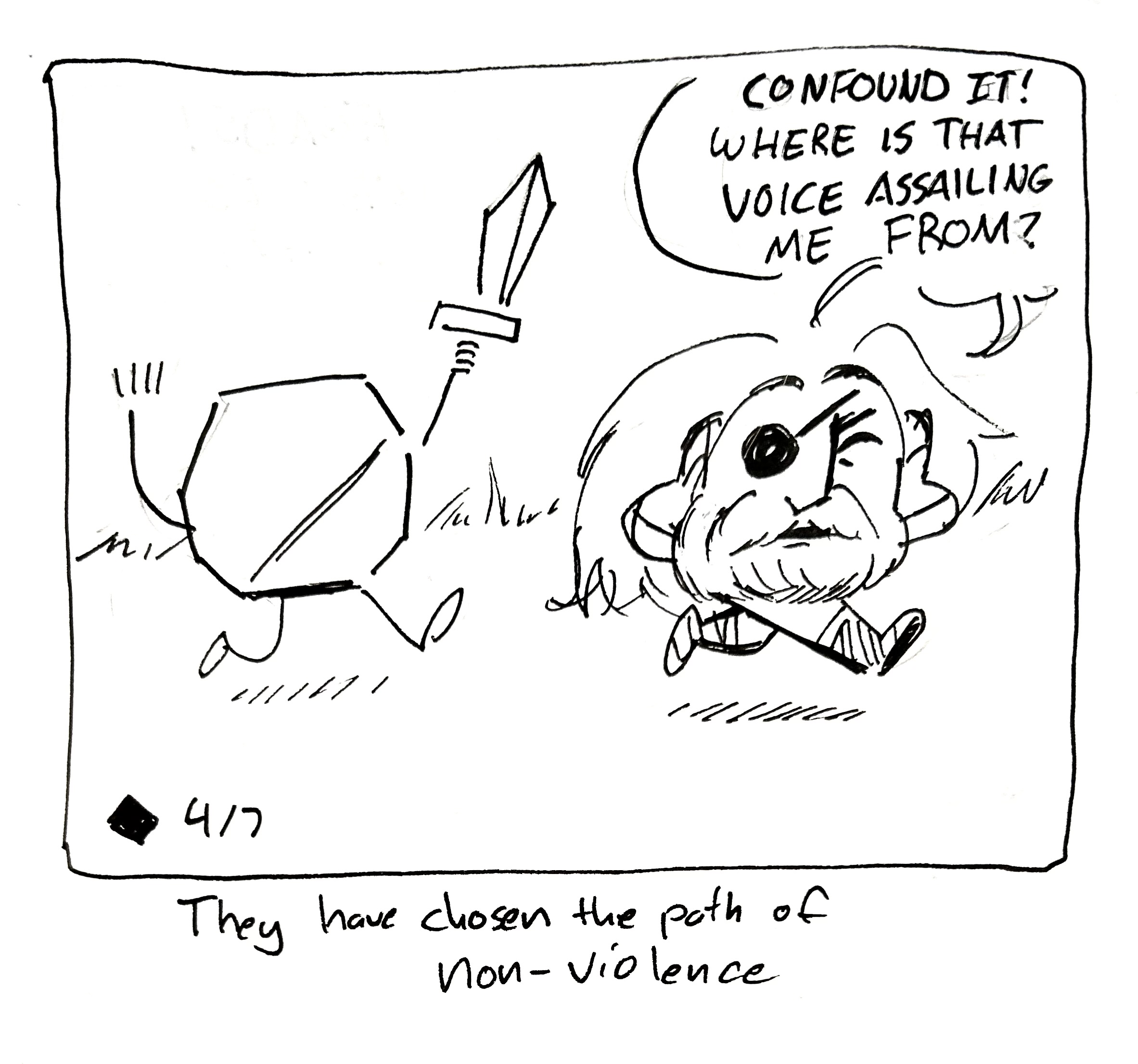 \"Confound it! Where is that voice assailing me from?\" Shouts the Mercenary as they\'re chased by the Warrior. The caption reads "They've chose the path of nonviolence"