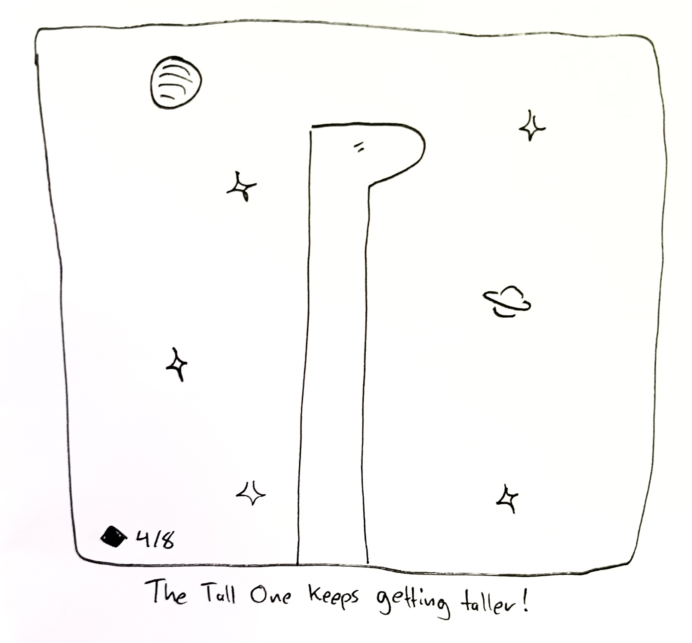 The Tall One stretches into space. The caption reads "The Tall One keeps getting taller!"