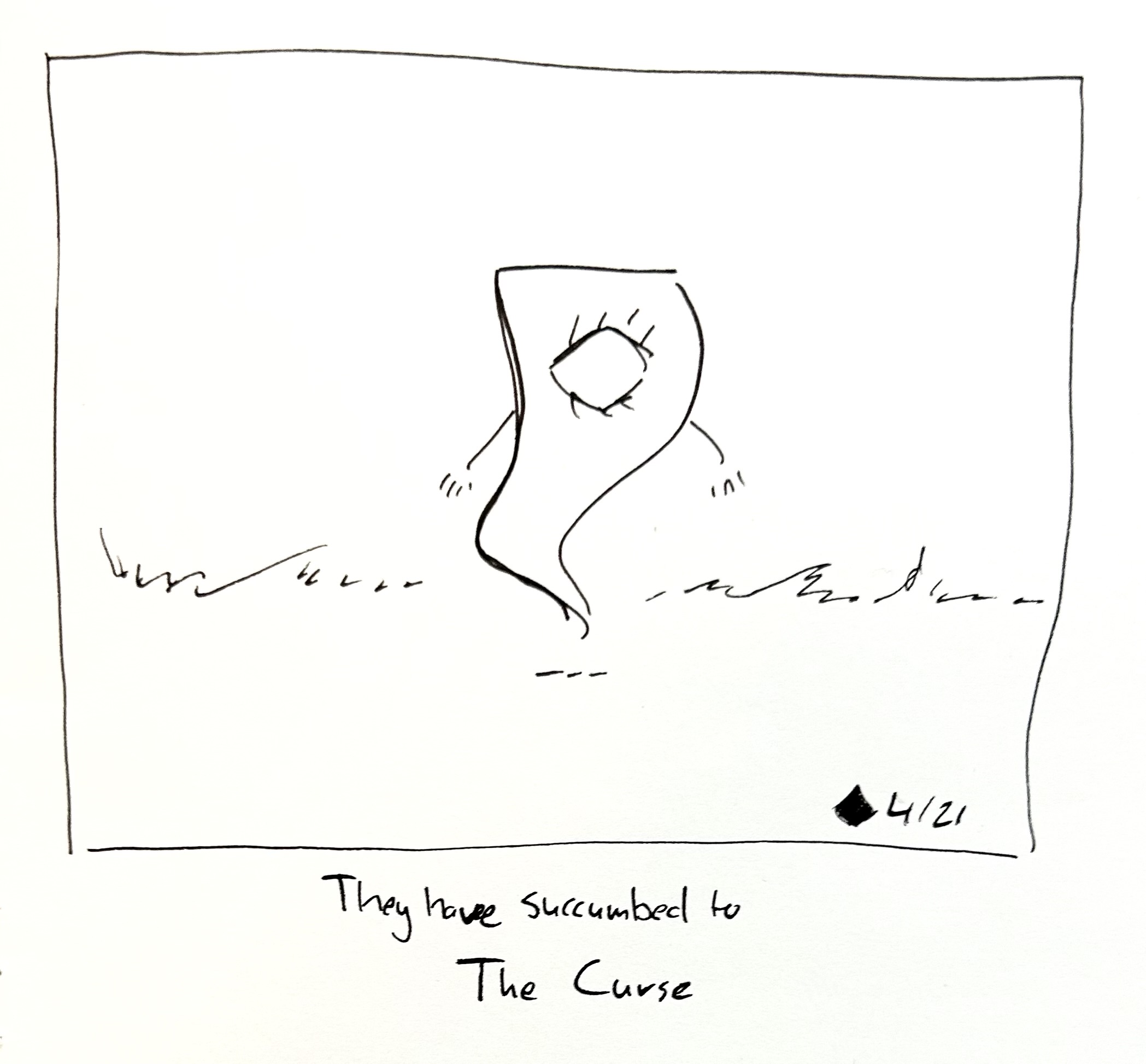 The little guy has become a ghost. The caption reads "they have succumbed to The Curse"