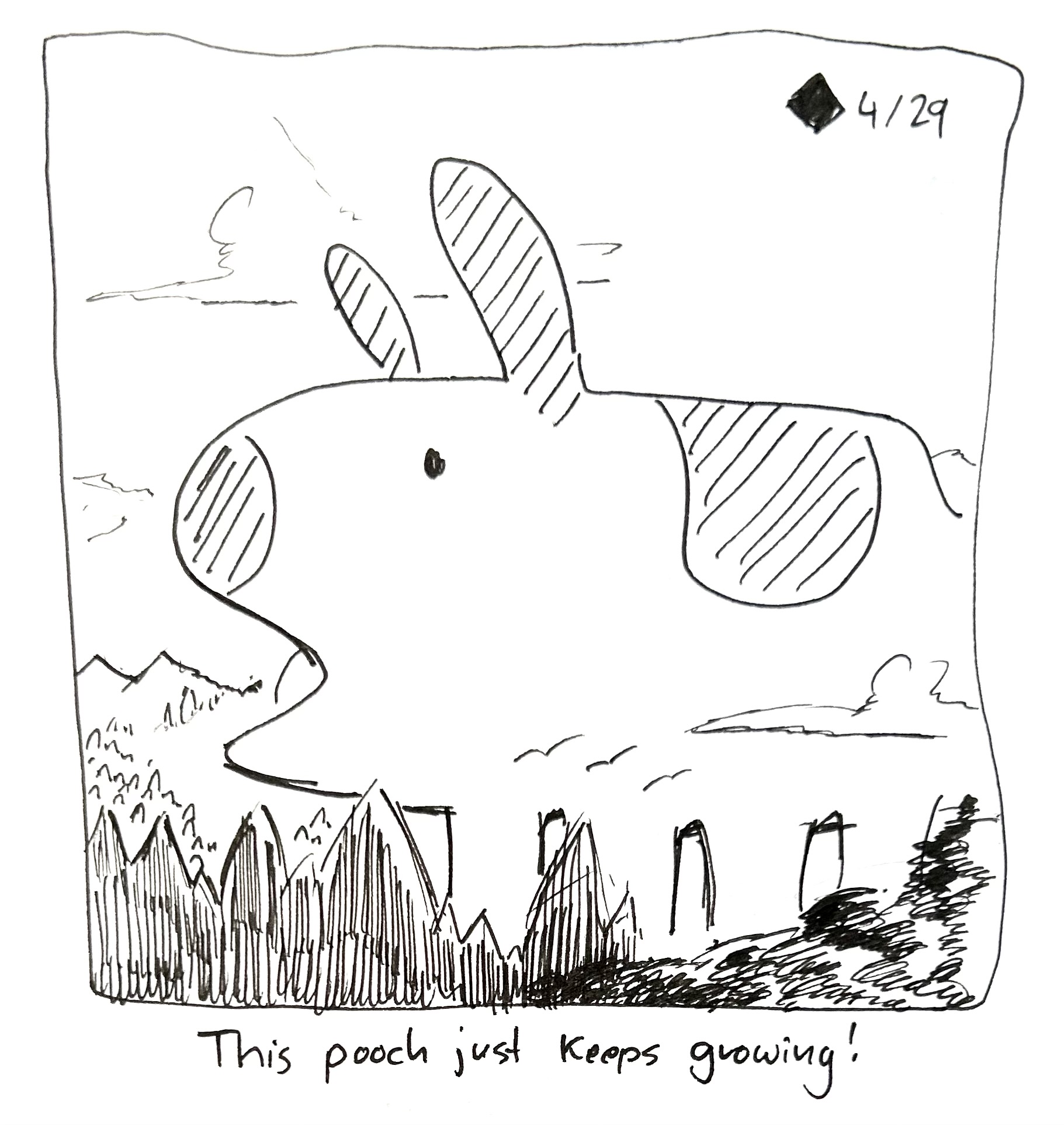 The good dog towers over the scenery. Mountains loom in the distance and birds fly out across it. Some clouds pass in front of it. The caption reads "This pooch just keeps growing!"