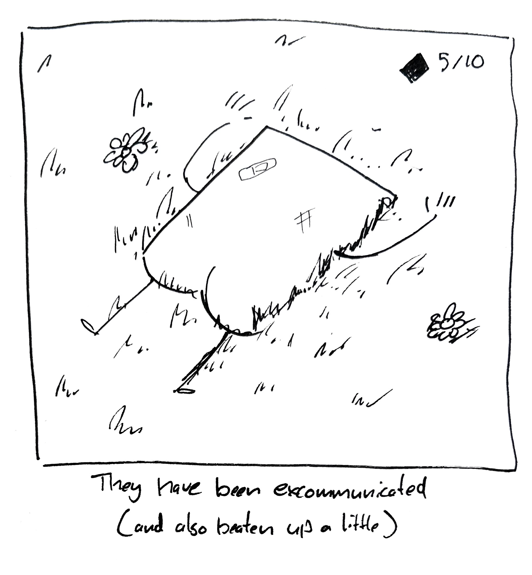 The little guy lies in a field having gotten beat up. The caption reads "They have been excommunicated (and also beaten up a little)"