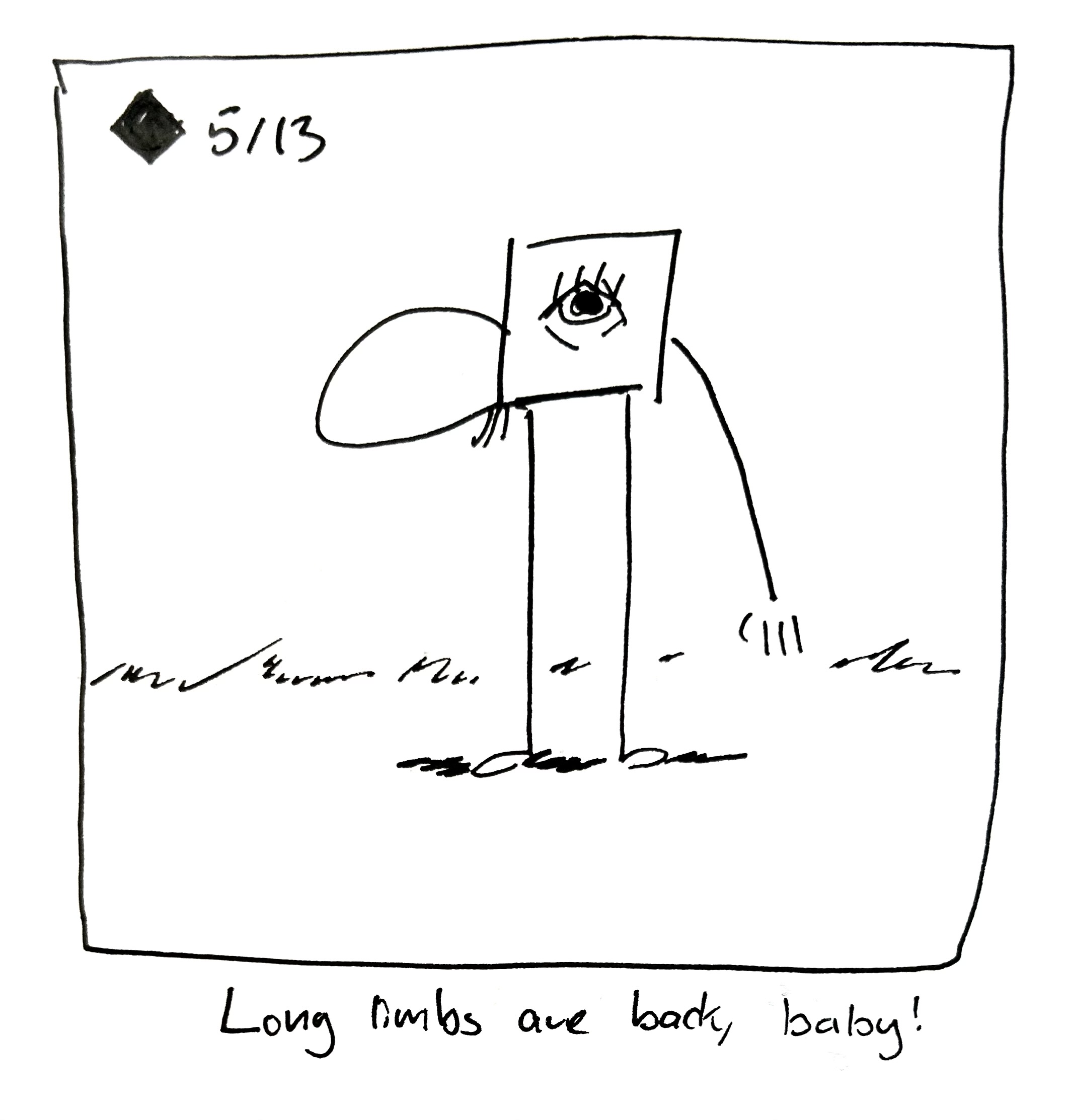 The little guy has long limbs again. The caption reads "Long limbs are back, baby!"
