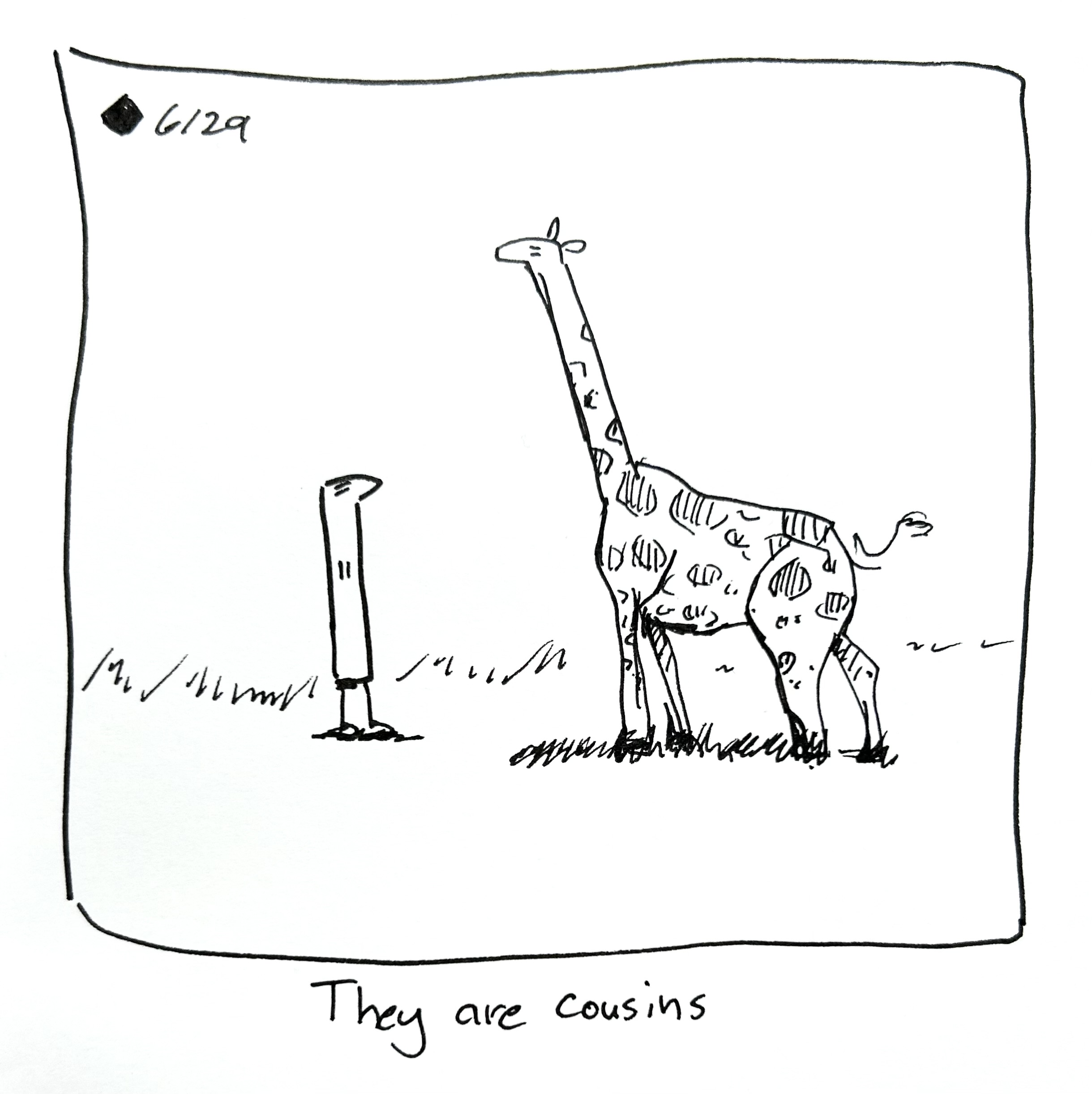 The tall one looks at a giraffe, which has the same expression. The caption reads "they are cousins"