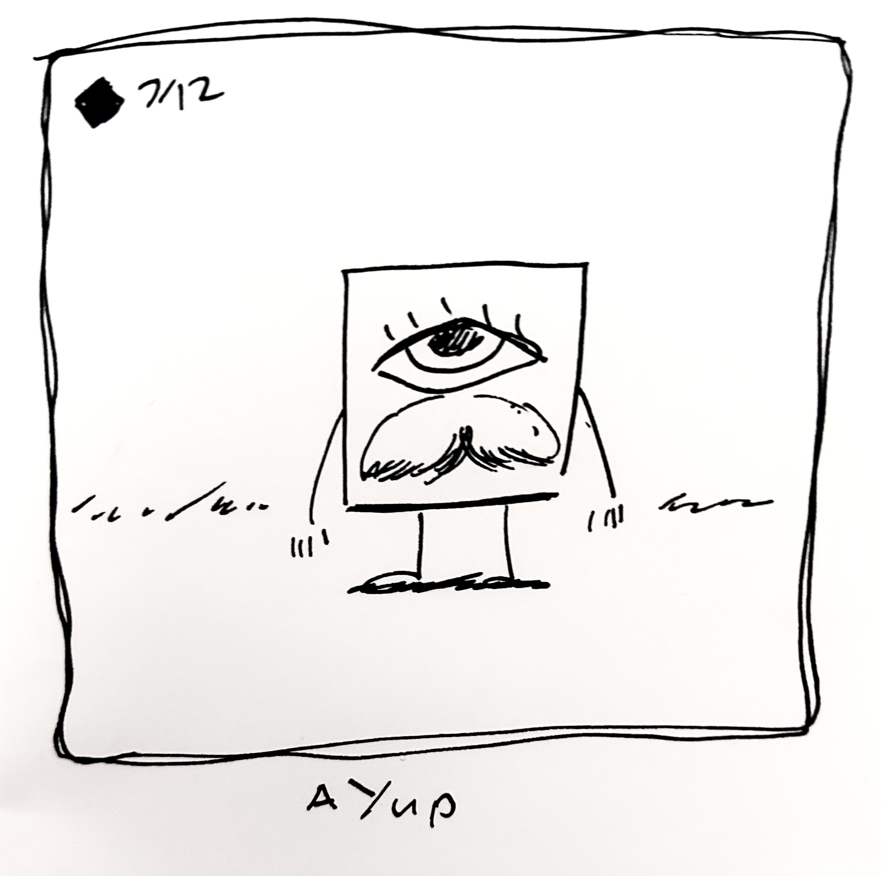 The little guy has a mustache. The caption reads "ayup"