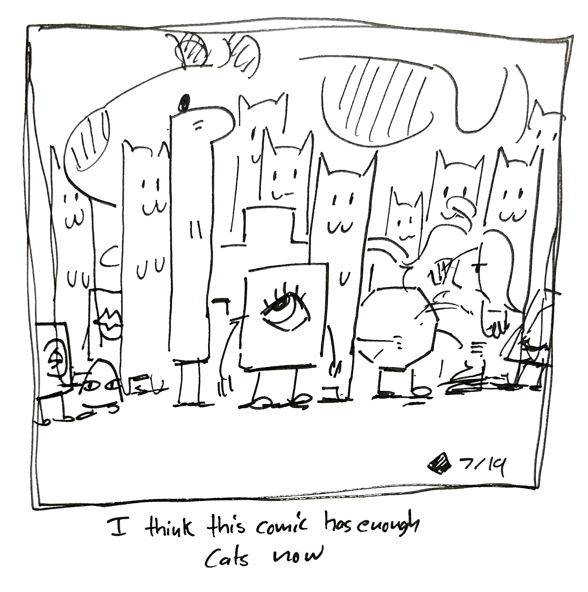 The cast of the comic is all here. The little guy, the tall one, time, the warrior, the plus guy, the mercenary, another littler guy, the good dog, the cousins, and lots of cats. The caption reads "I think this comic has enough cats now"