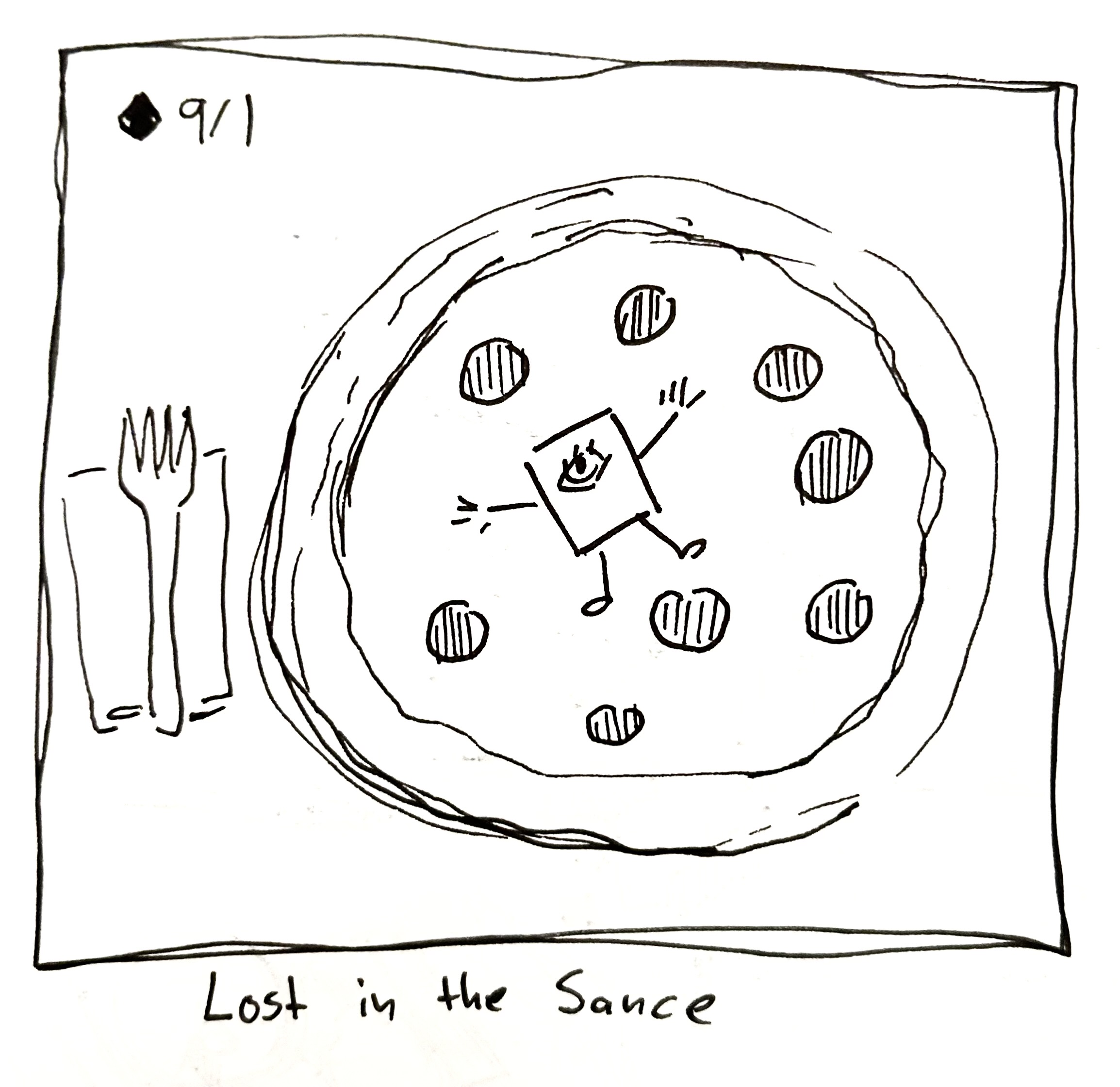 The little guy spreads out over a pizza. The caption reads "lost in the sauce"