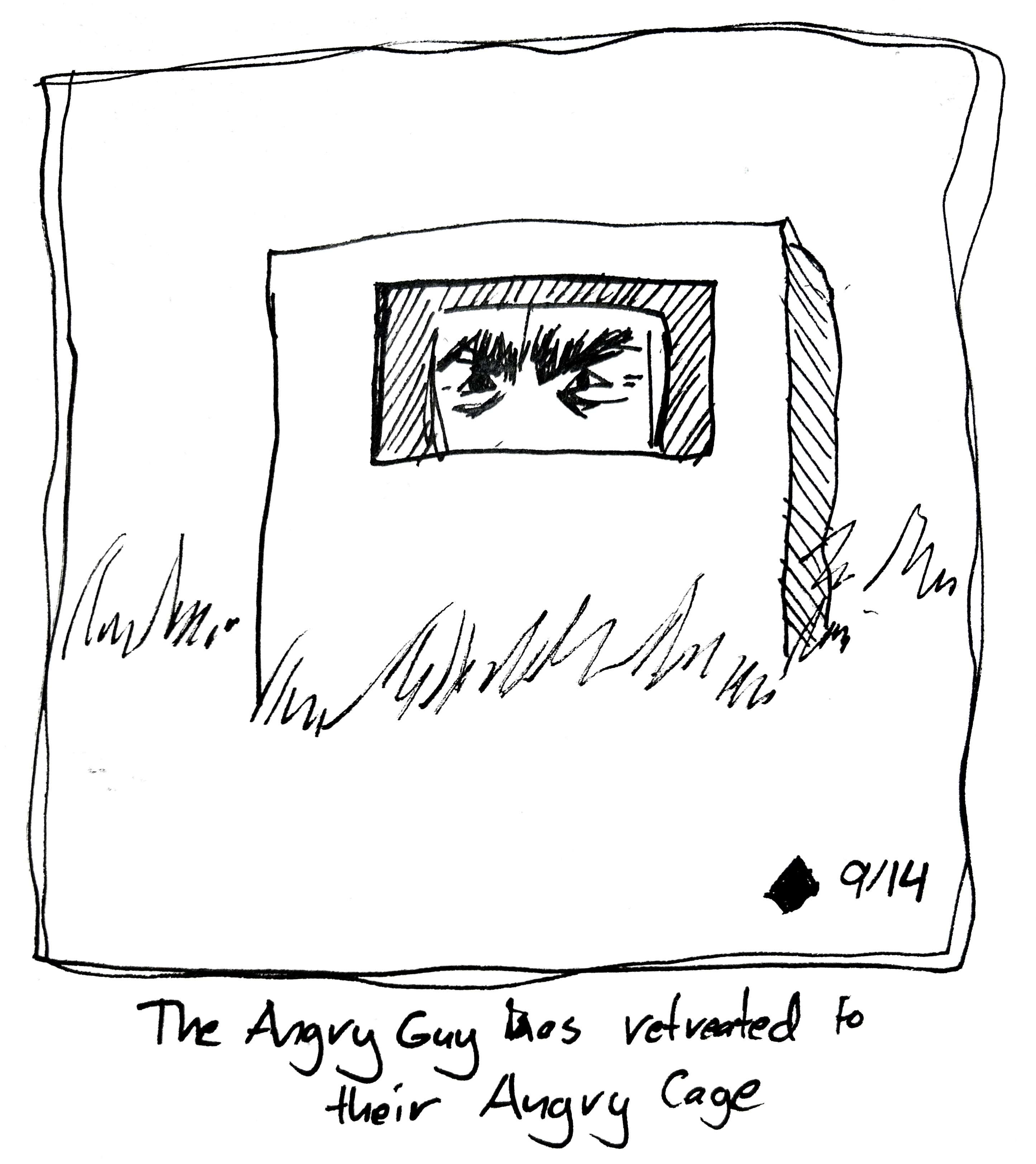 The angry guy sits in a box with a slot in it so you can see his eyes. The caption reads "The Angry Guy has retreat d to their Angry Cage"