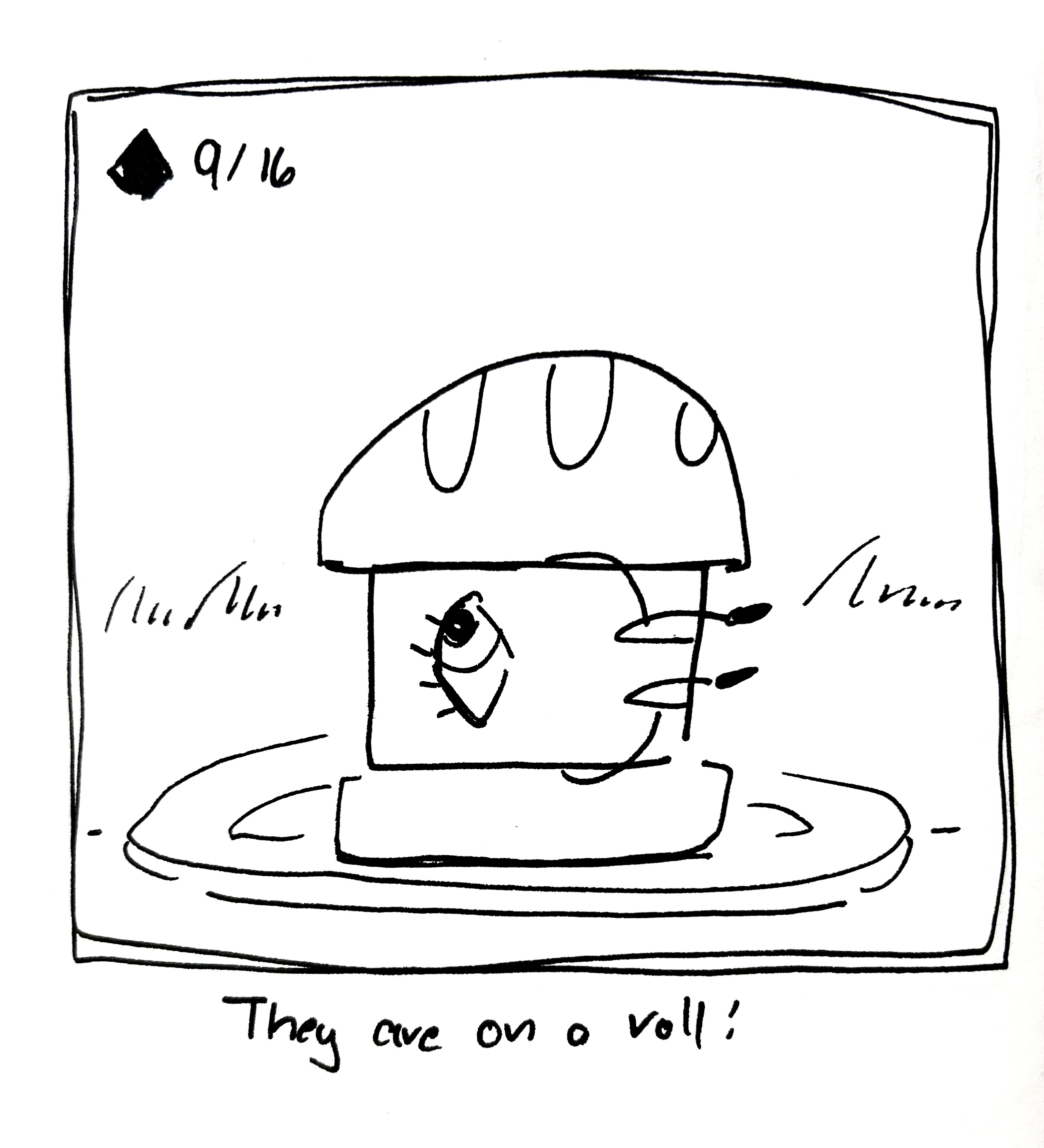 The Little Guy is wedged between two halves of a roll. The caption reads "they are on a roll"