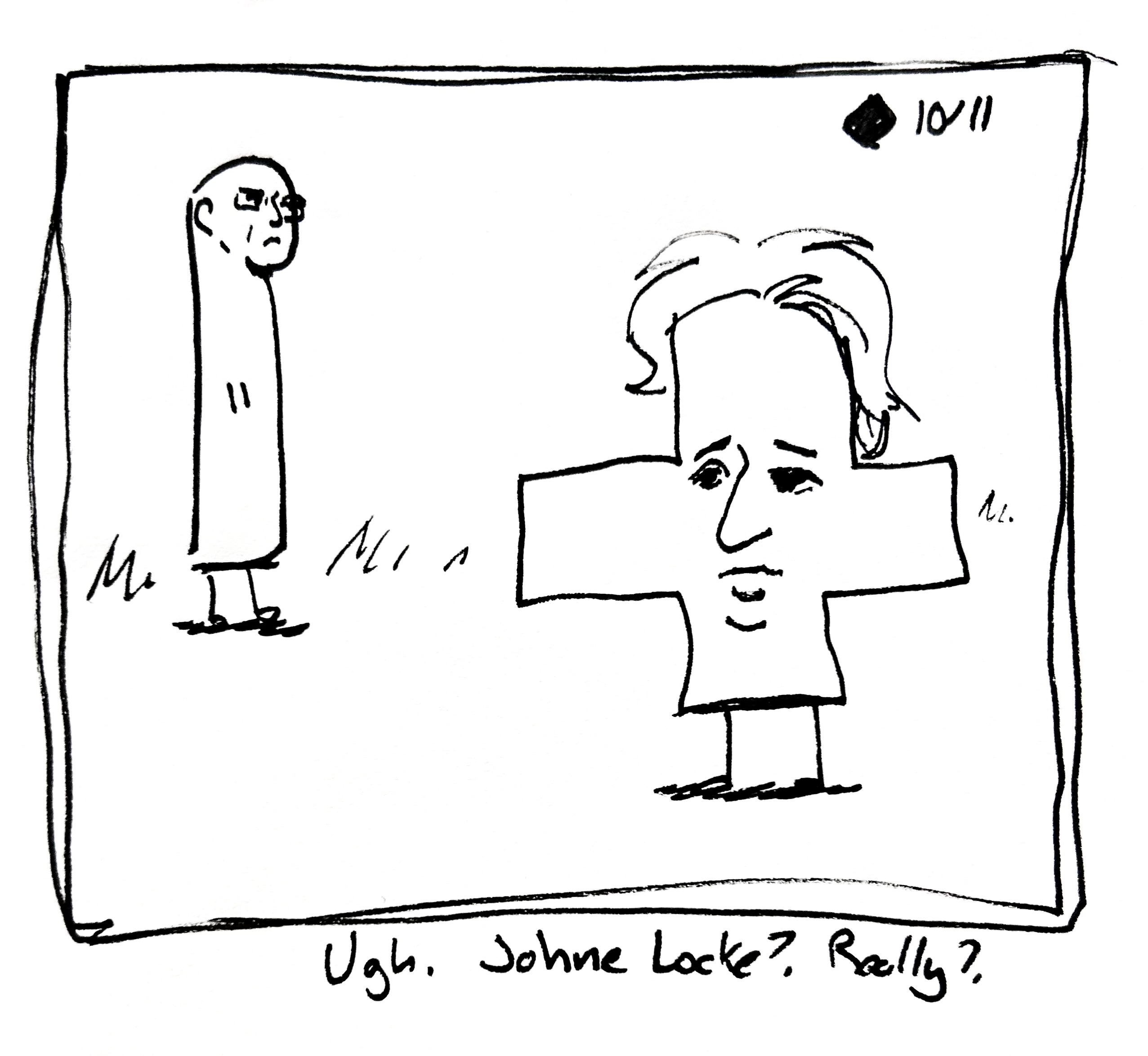 The Tall One with Foucault's head looks at the Plus Shaped Guy, who has John Locke's face. The caption reads "ugh. John Locke? Really?"