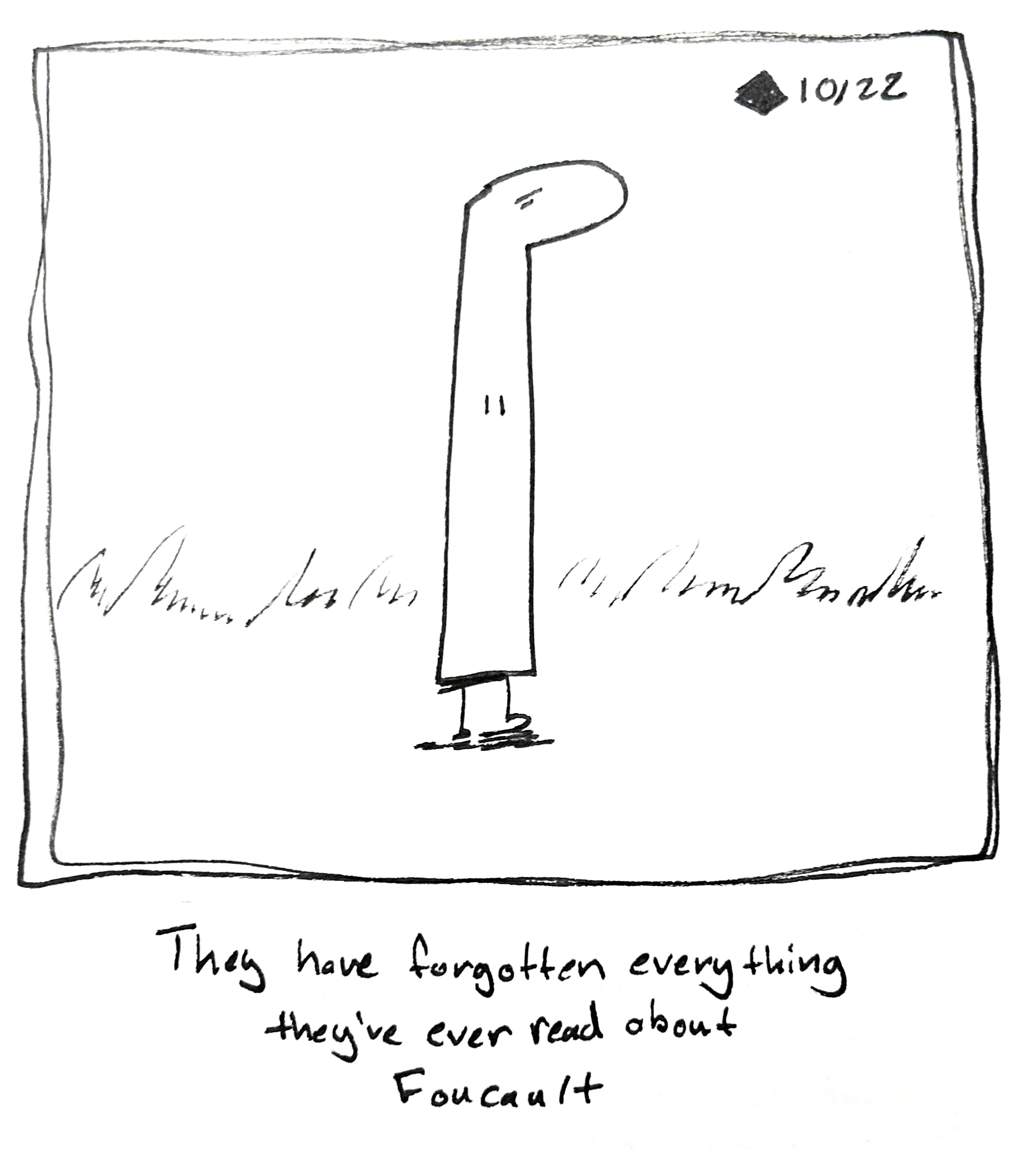 The tall one stands in a field. The caption reads "They have forgotten everything they ever read about Foucault"