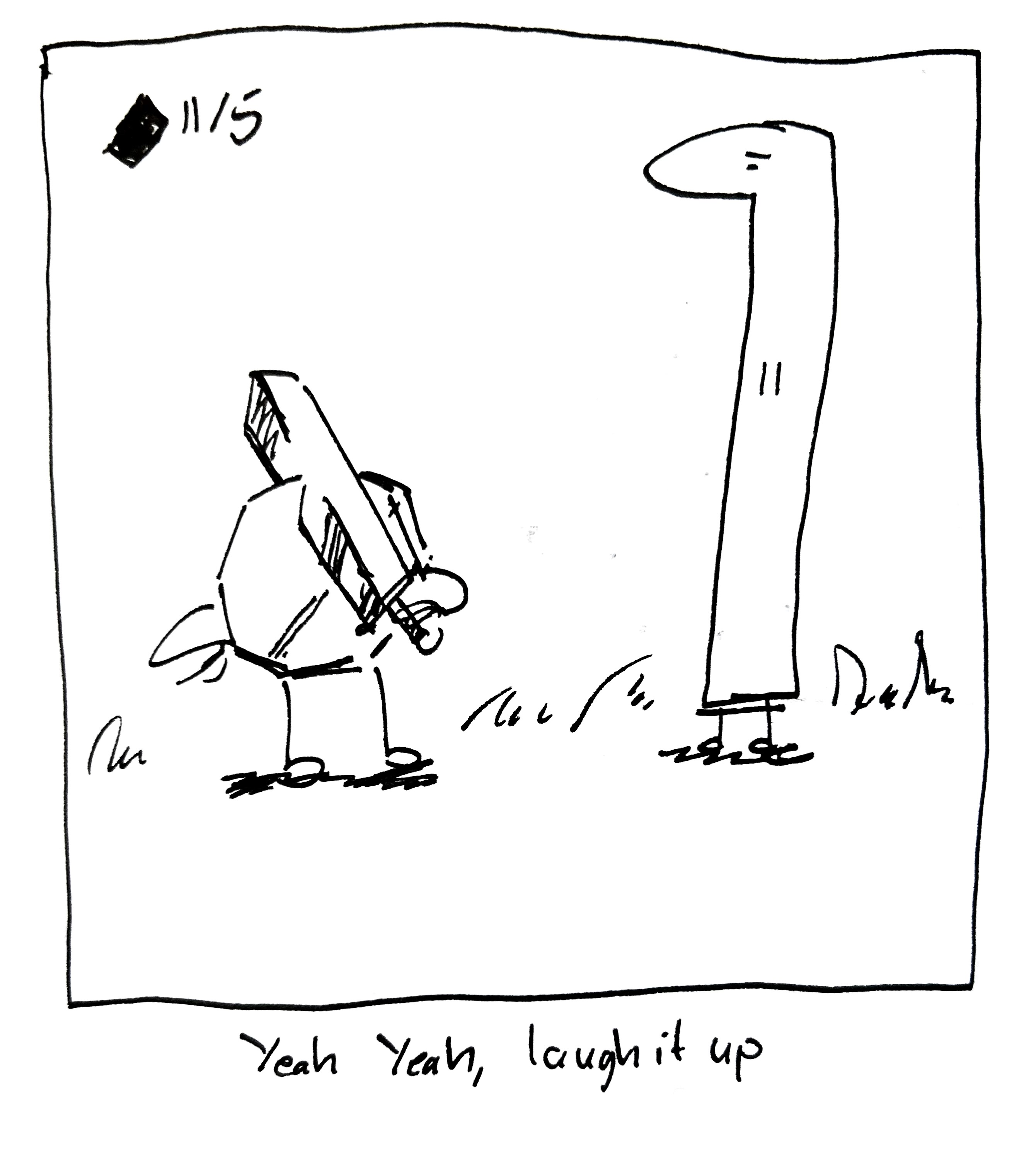 The Warrior has a sword in their head while the tall one looks. The caption reads "yeah yeah laugh it up"