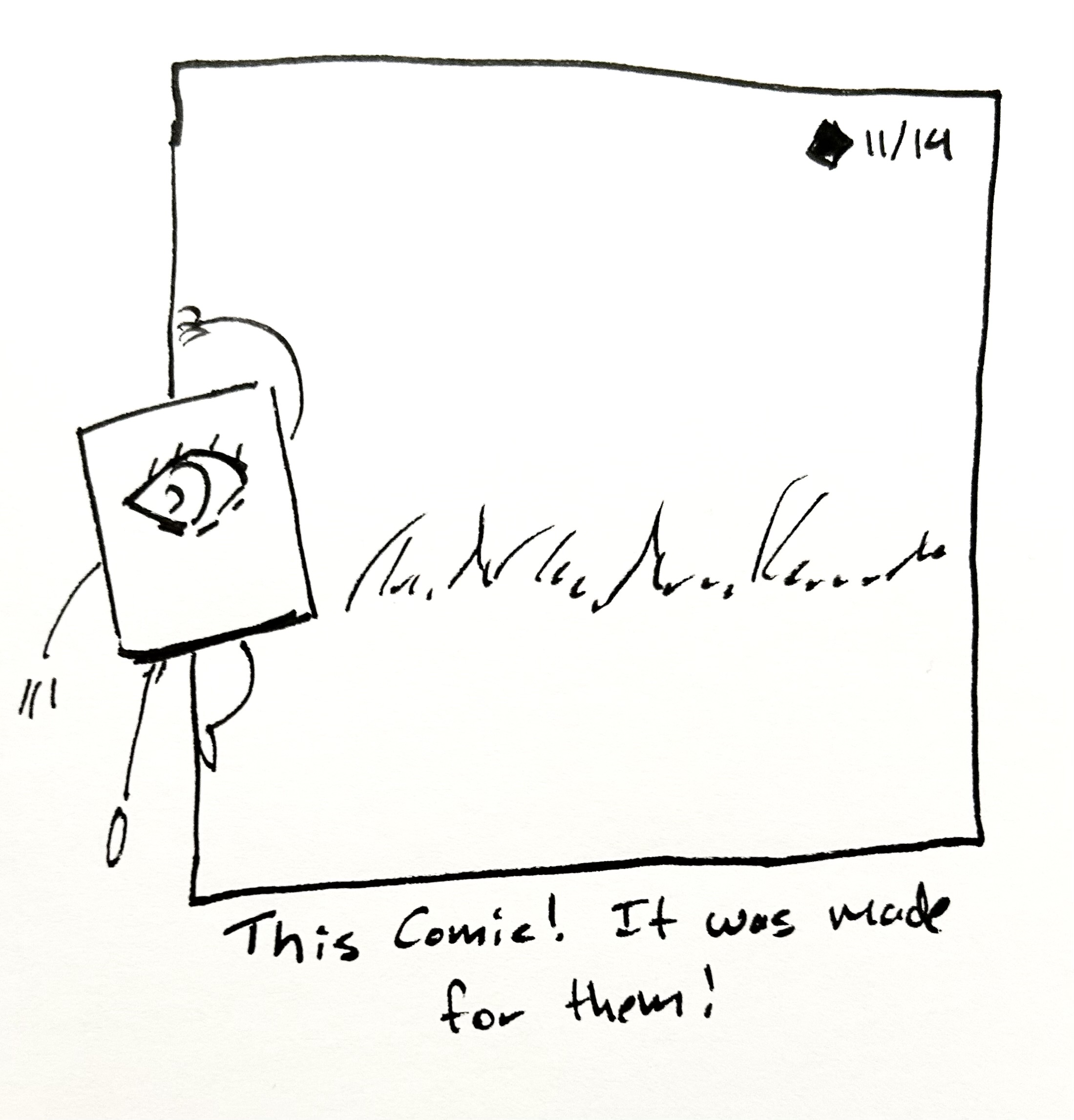 the little guy hangs at the edge if the comic, a crazed look in their eye. the caption reads "This comic! It was made for them!"