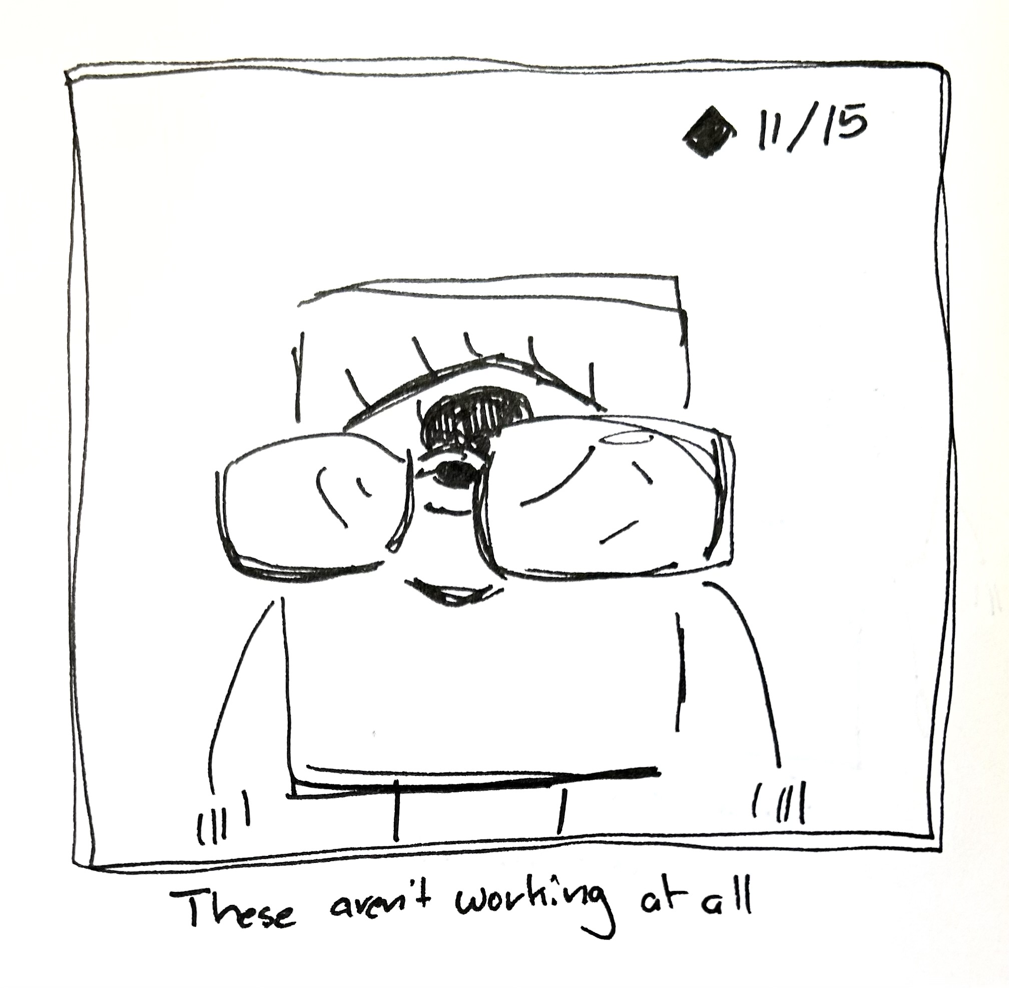 the little guy wears some glasses, which fall on either side of their single eye. The caption reads "These aren't working at all"