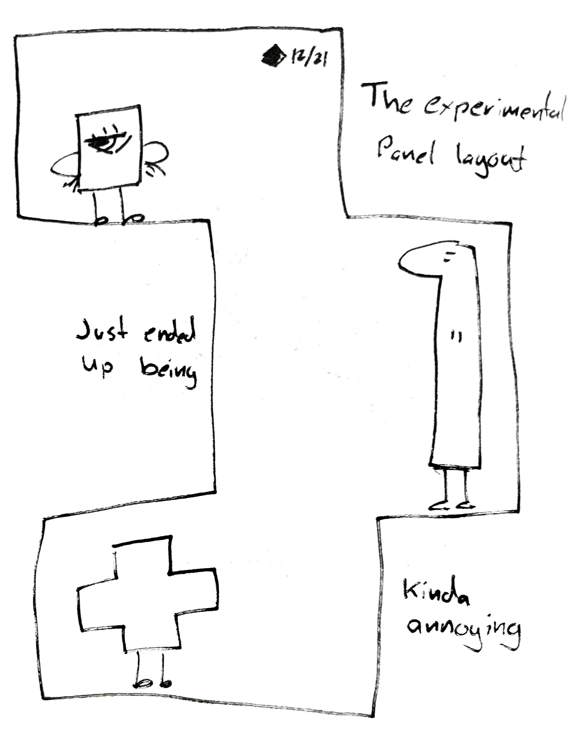 In a weirdly shaped panel, the little guy, the plus guy, and the tall one stand around. The little guy looks annoyed. The caption reads "the experimental panel layout ended up being kinda annoying"