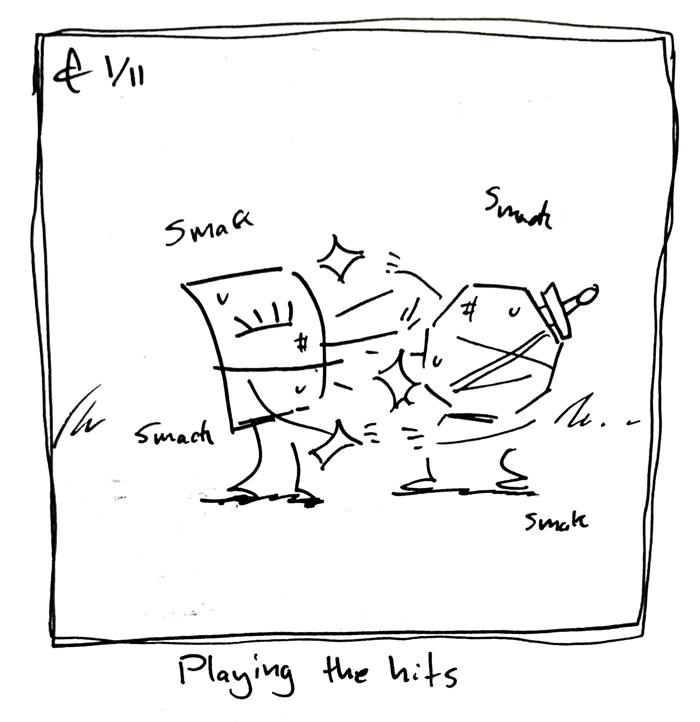 The little guy and the Warrior are scuffed up and hitting each other. The caption reads "playing the hits"