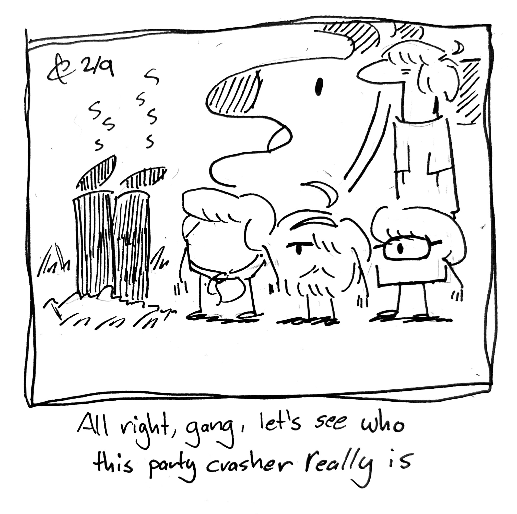 The party stands in front of the person who crashed into the party from off-panel. They're dressed as the cast of Scooby Doo. The Warrior is Freddie, the Mercenary is Daphne, the Little Guy is Velma, the Tall One is Shaggy, and the Good Dog is Scooby. The caption reads "all right, gang, let's see this party crasher really is"