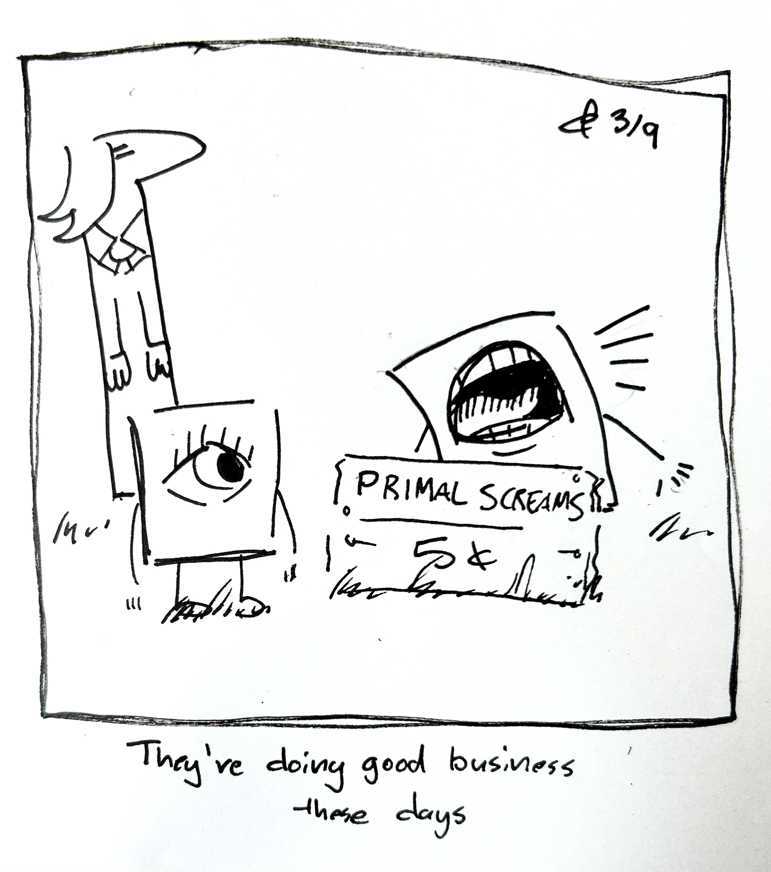 The mouth cousin has set up a shop that says "Primal Screams: 5 cents." They're screaming as a the Little Guy and the Táll One look. The caption reads "they're doing good business these days"