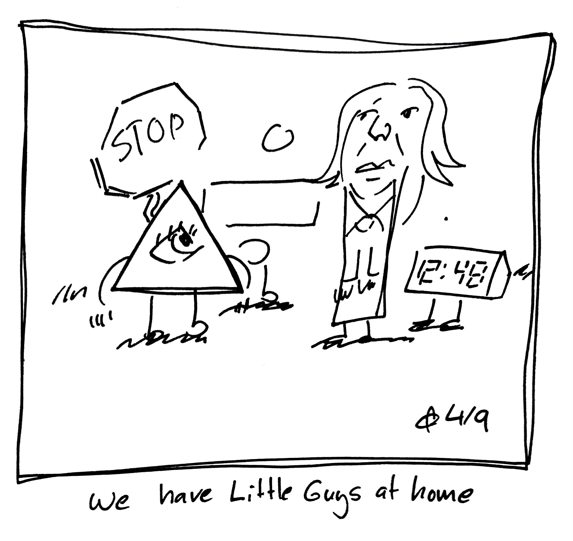 A triangular little guy, The Lydia Táll One with a more realistic head, a digital clock time, a division sign guy, and a literal stop sign all hang out in a field. The caption reads "we have Little Guys at home"
