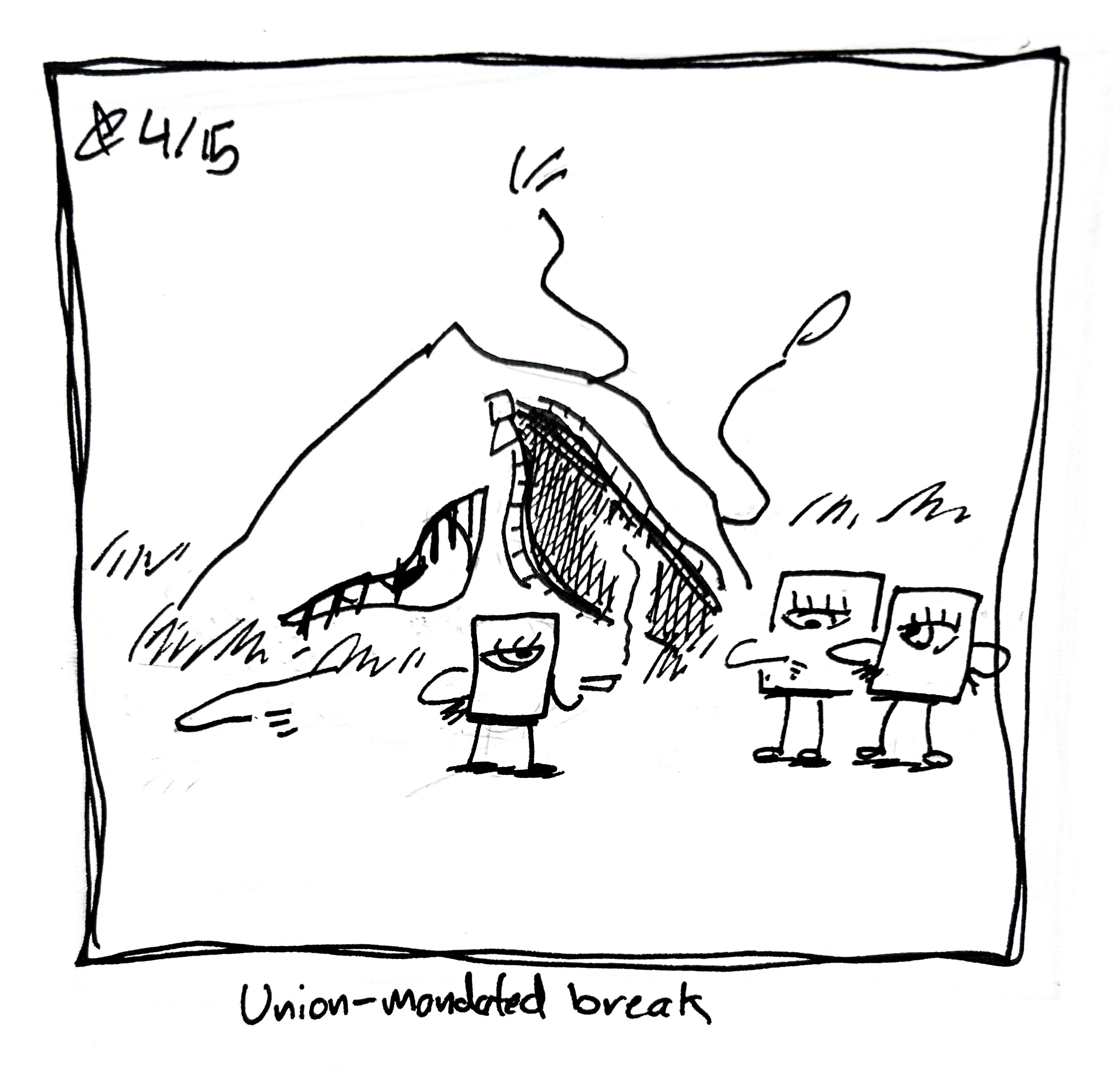 The three little guys who pilot the little guy suit stand outside the rumpled little guy suit. One's smoking a cigarette, another is checking the time. The caption reads "Union-mandated break"