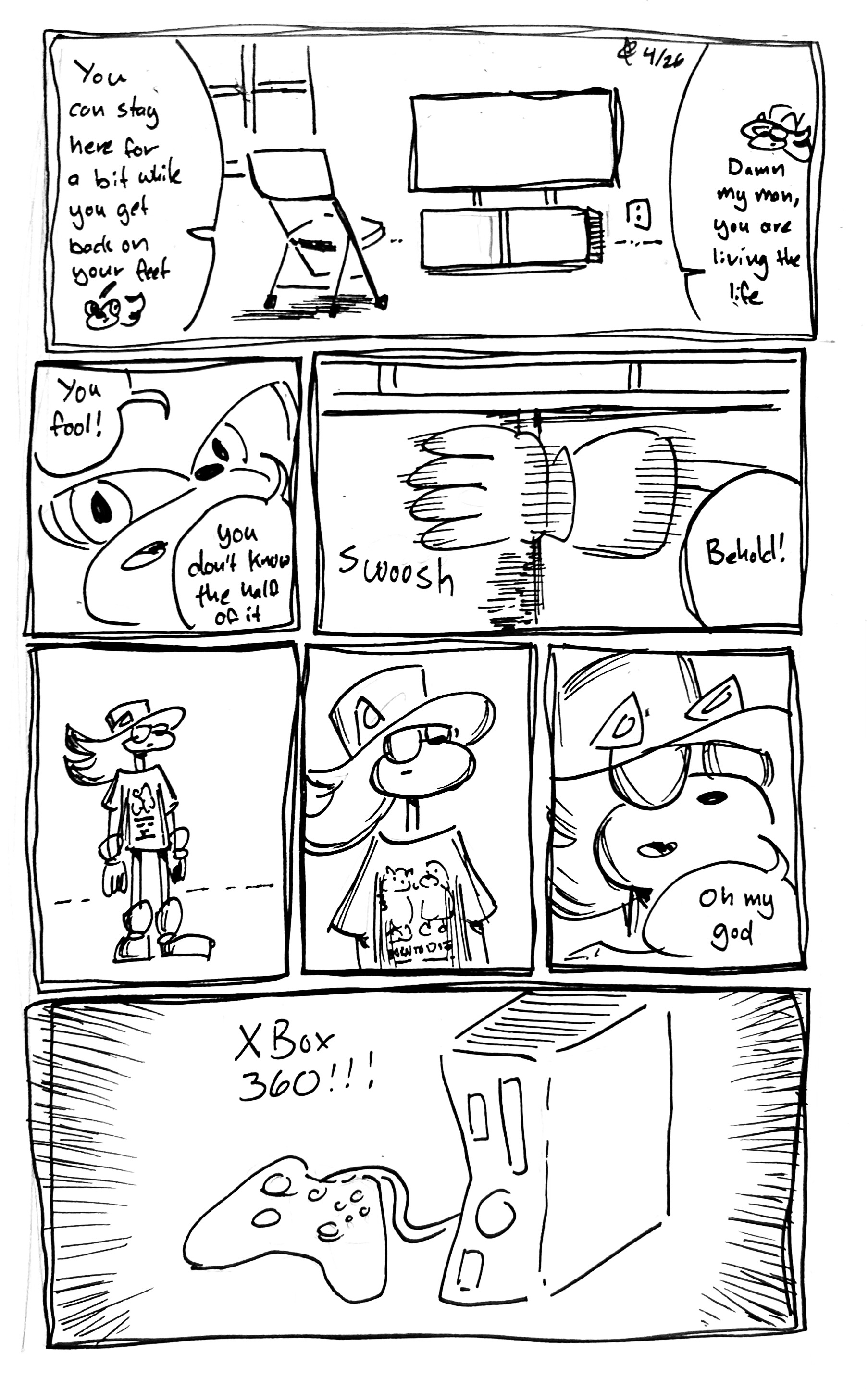 7 panel comic

1st panel: male living space with a folding chair and a tv on a cabinet. Shadow says "you can stay here for a bit while you get back on your feet." Vape Shadow says "Damn, my man, you are living the life"

2nd panel: Shadow says "you fool! you don't know the half of it"

3rd panel: he opens the cabinet door and says "Behold!"

4th, 5th, and 6th panels zoom in on Vape Shadow's face before he says "oh my god"

7th panel: we see an XBox 360 radiating light