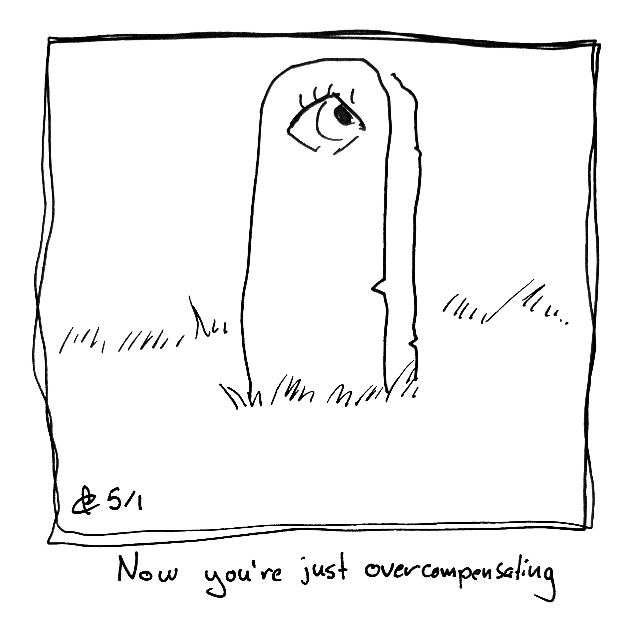 The Little Guy tombstone is very long and tall mow. The caption reads "Now you're just overcompensating"