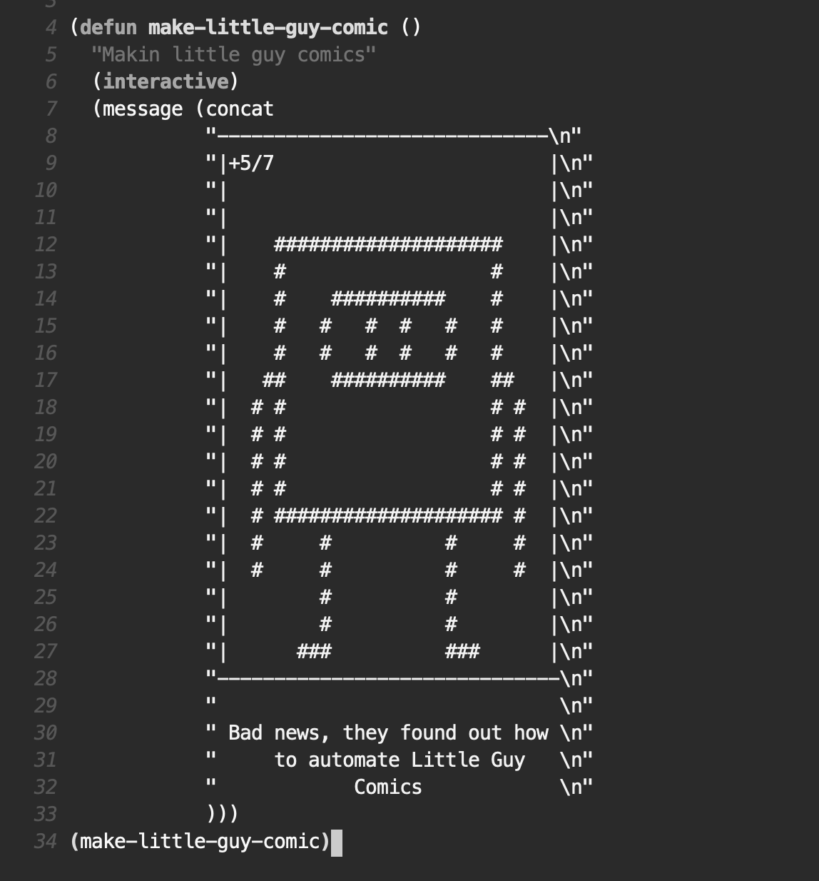 An emacs lisp program that prints a little guy comic. The caption reads "Bad news, they found out how to automate Little Guy Comics"