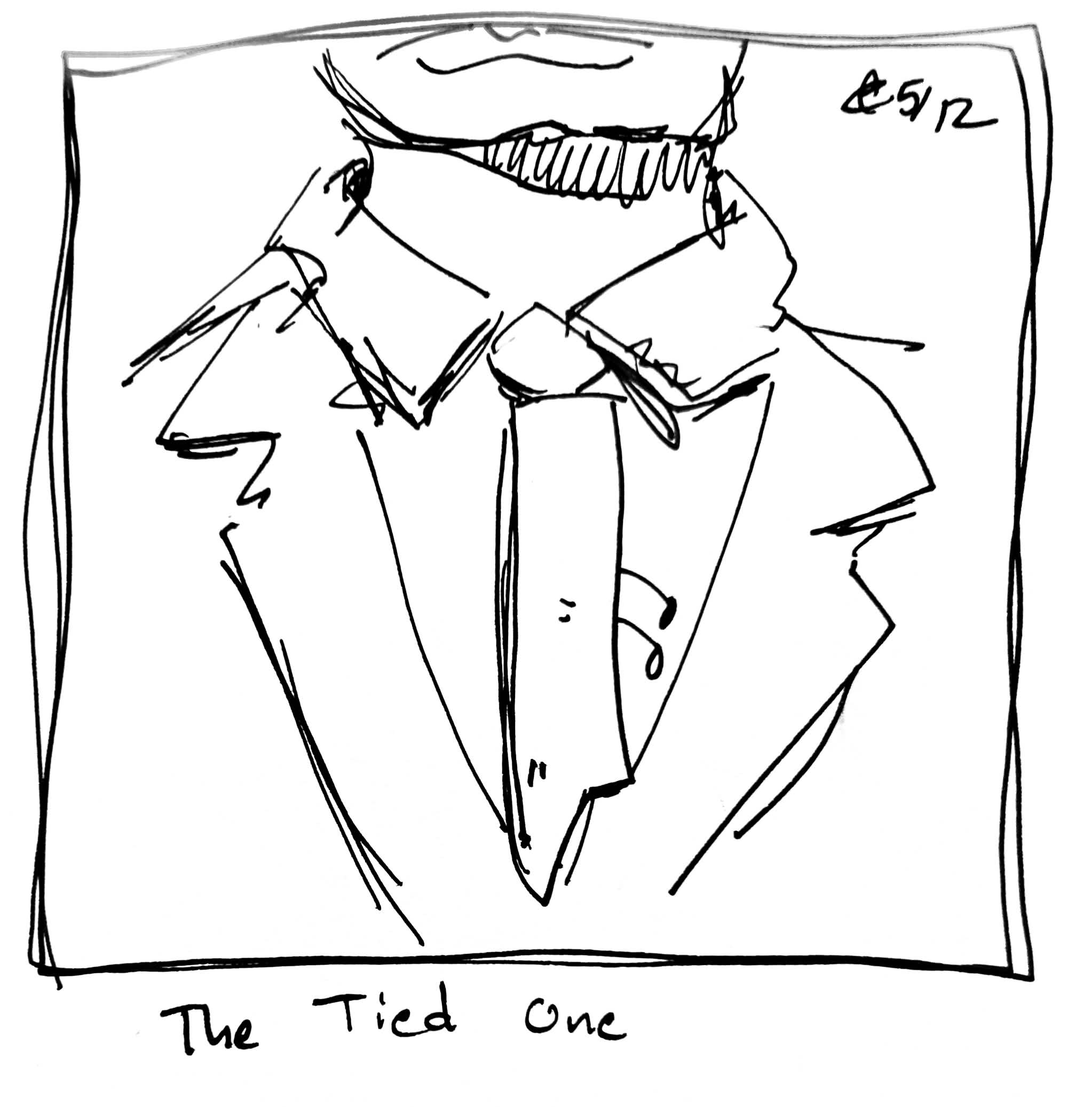 The wide one hangs around a guy's neck like a tie. the caption reads "The Tied One"