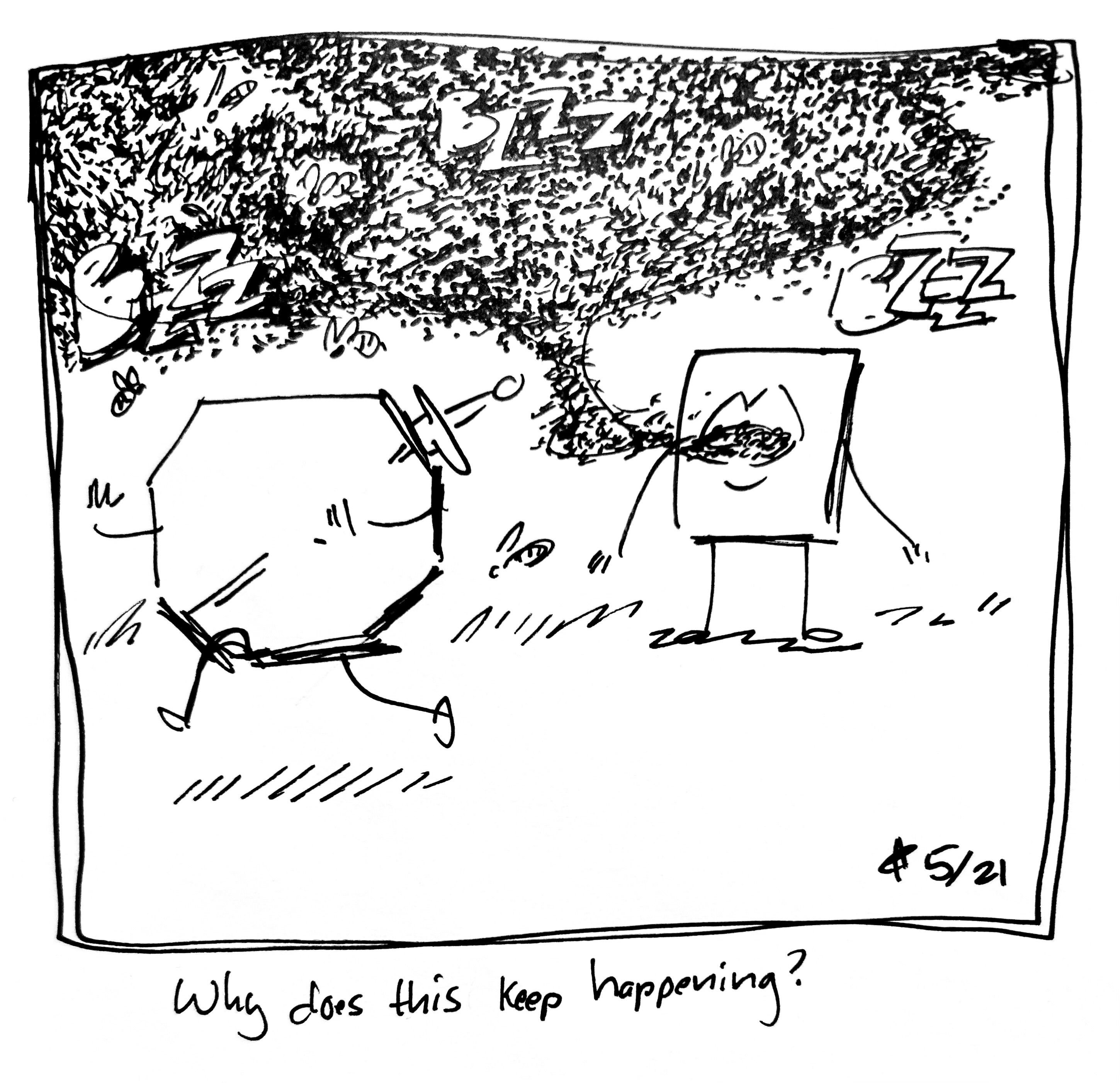 The mouth cousin opens their mouth releasing a swarm of bees, which the Warrior runs away from. The caption reads "Why does this keep happening?"