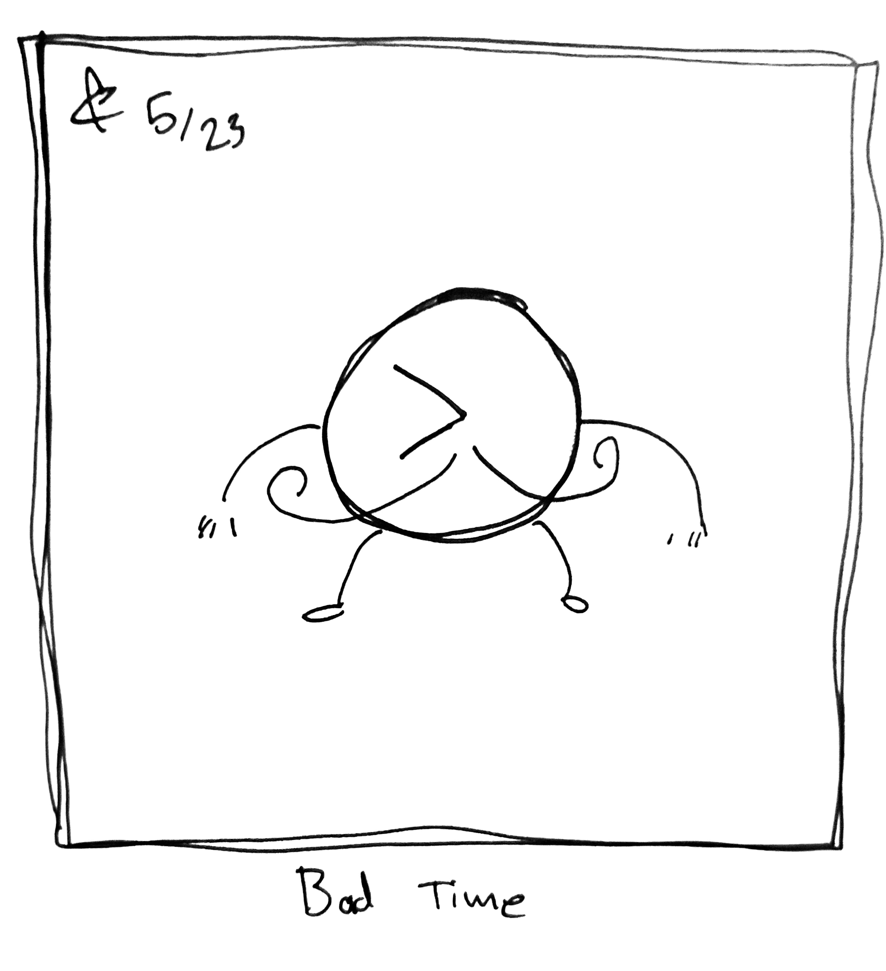 Time with a curly mustache. The caption reads "Bad time"