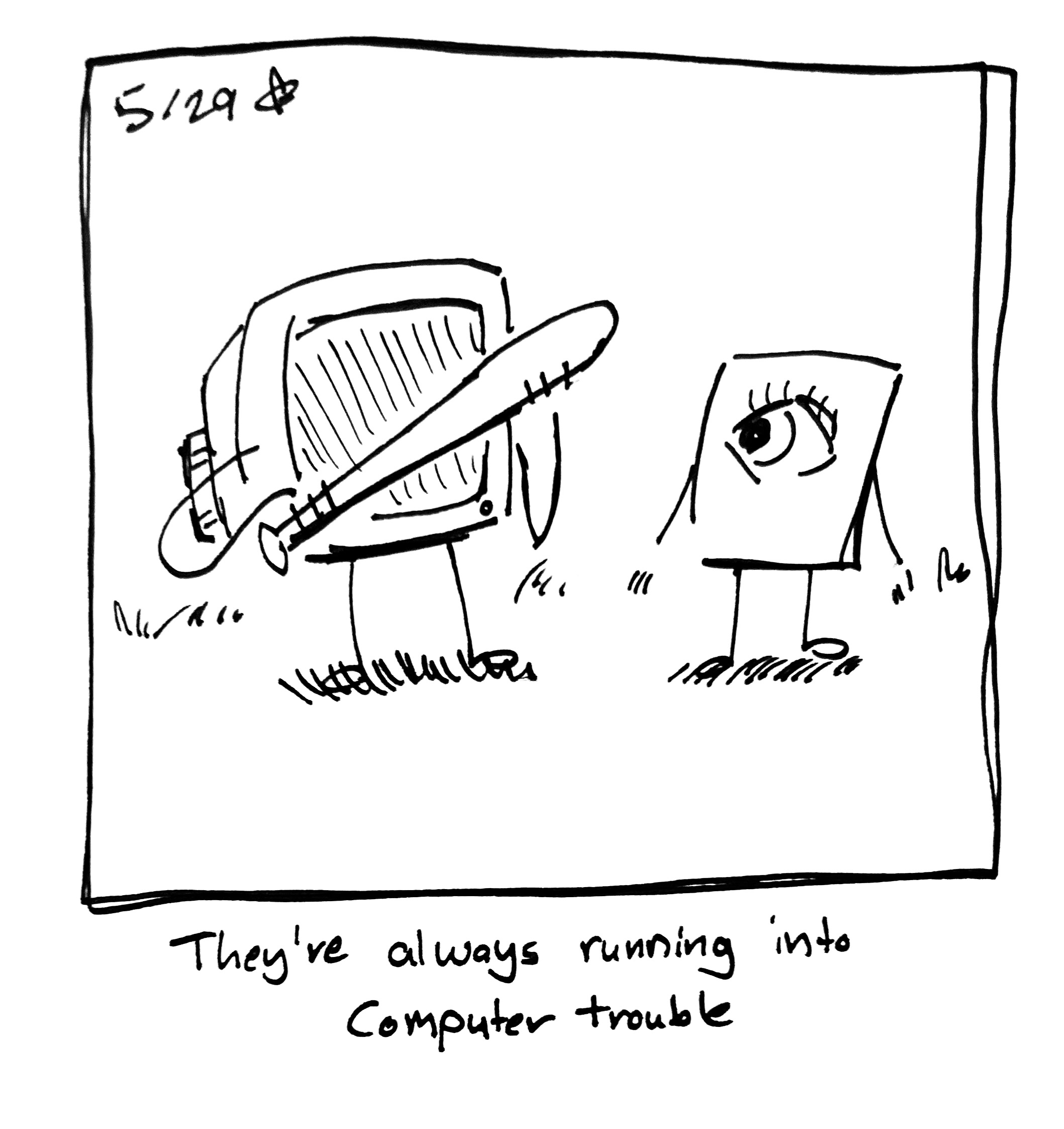 a computer threatens the little guy menacingly with a baseball bat. The caption reads "they're always running into computer trouble"