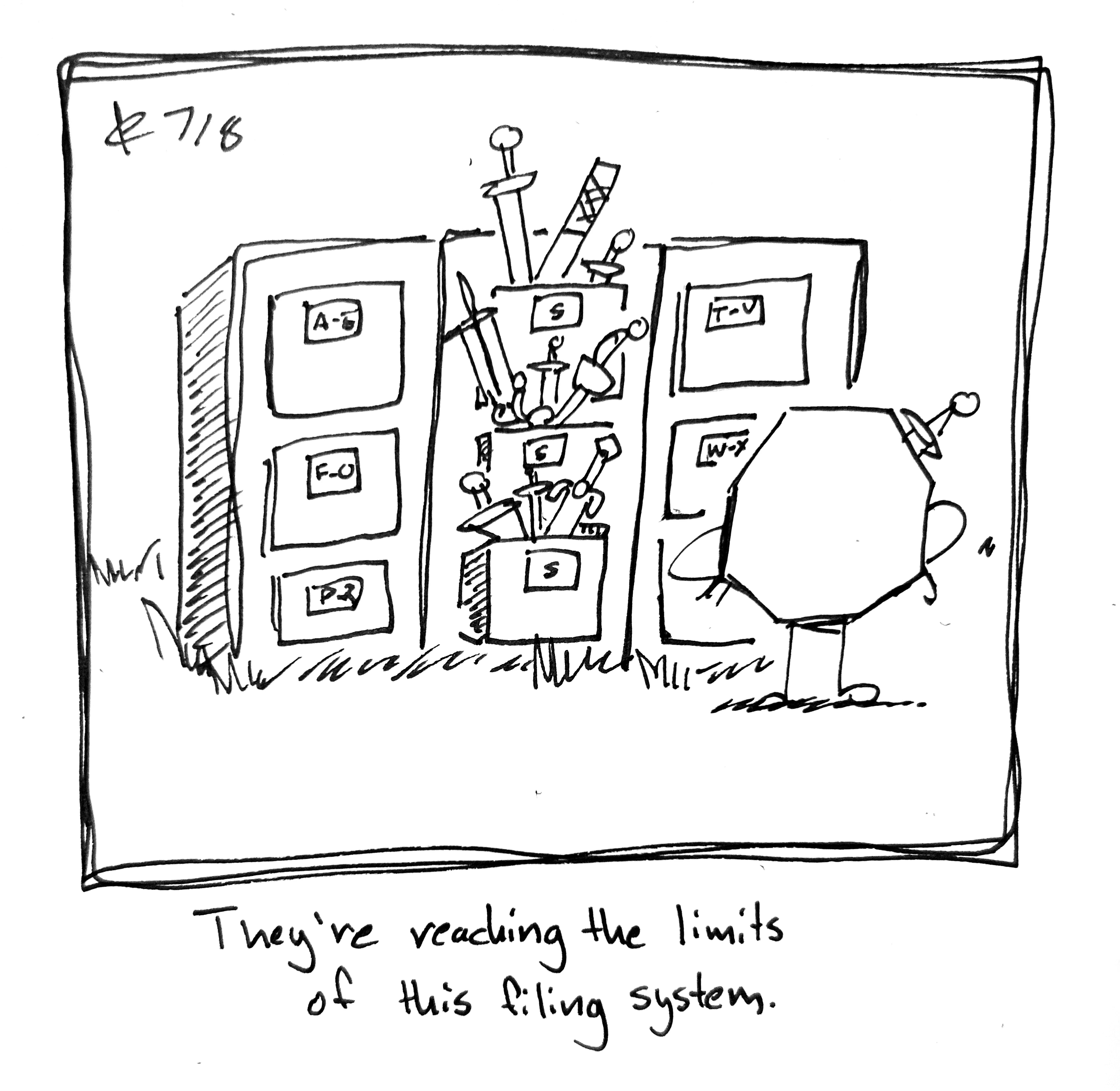 The Warrior stands next to three filing cabinets. In the middle is one with 3 drawers labeled "S" that are overflowing with swords. The other filing cabinets on either side are relatively empty. The caption reads "they're reaching the limits of this filing system
