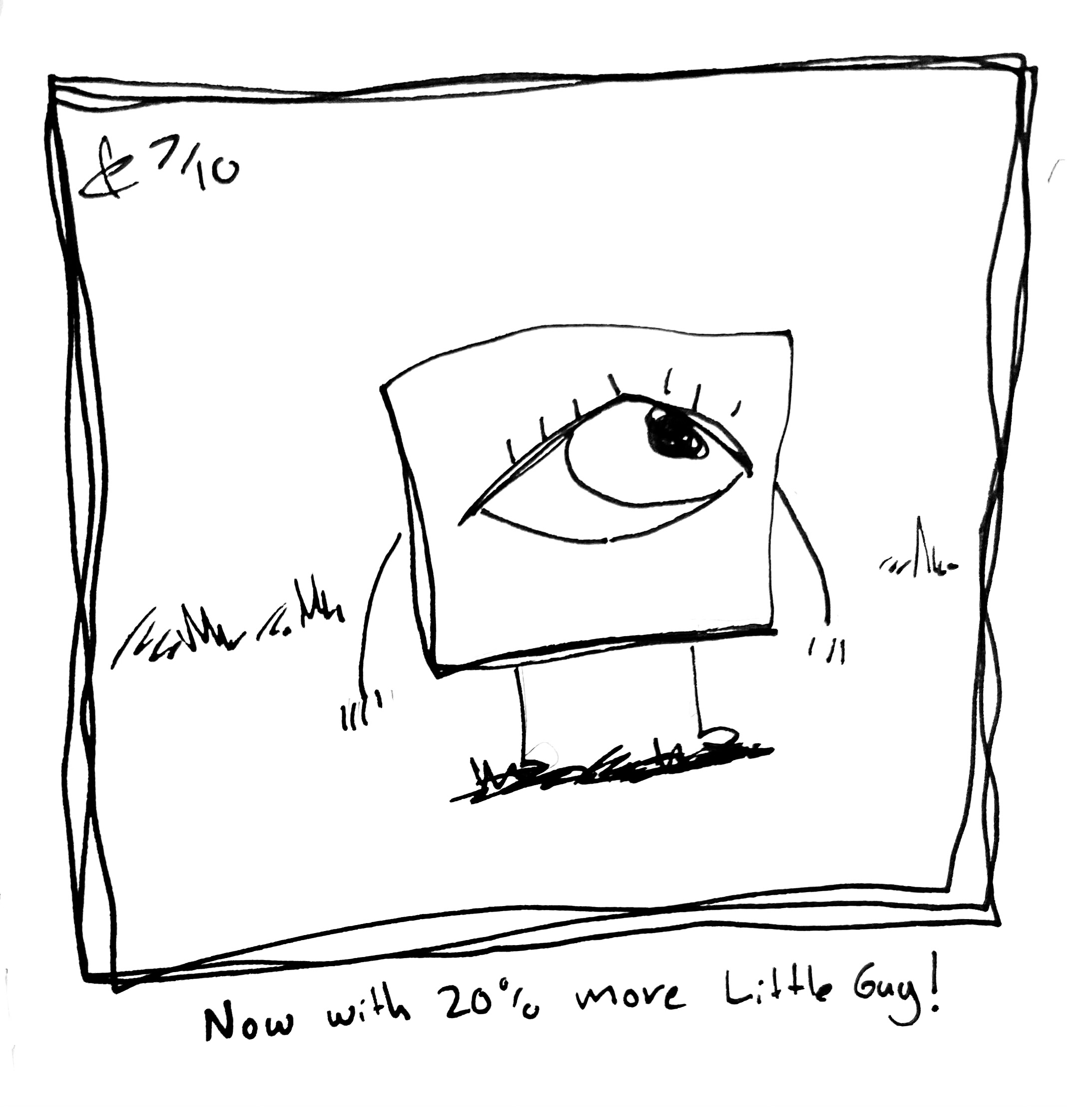 The Little Guy is very wide. The caption reads "Now with 20% more Little Guy!"