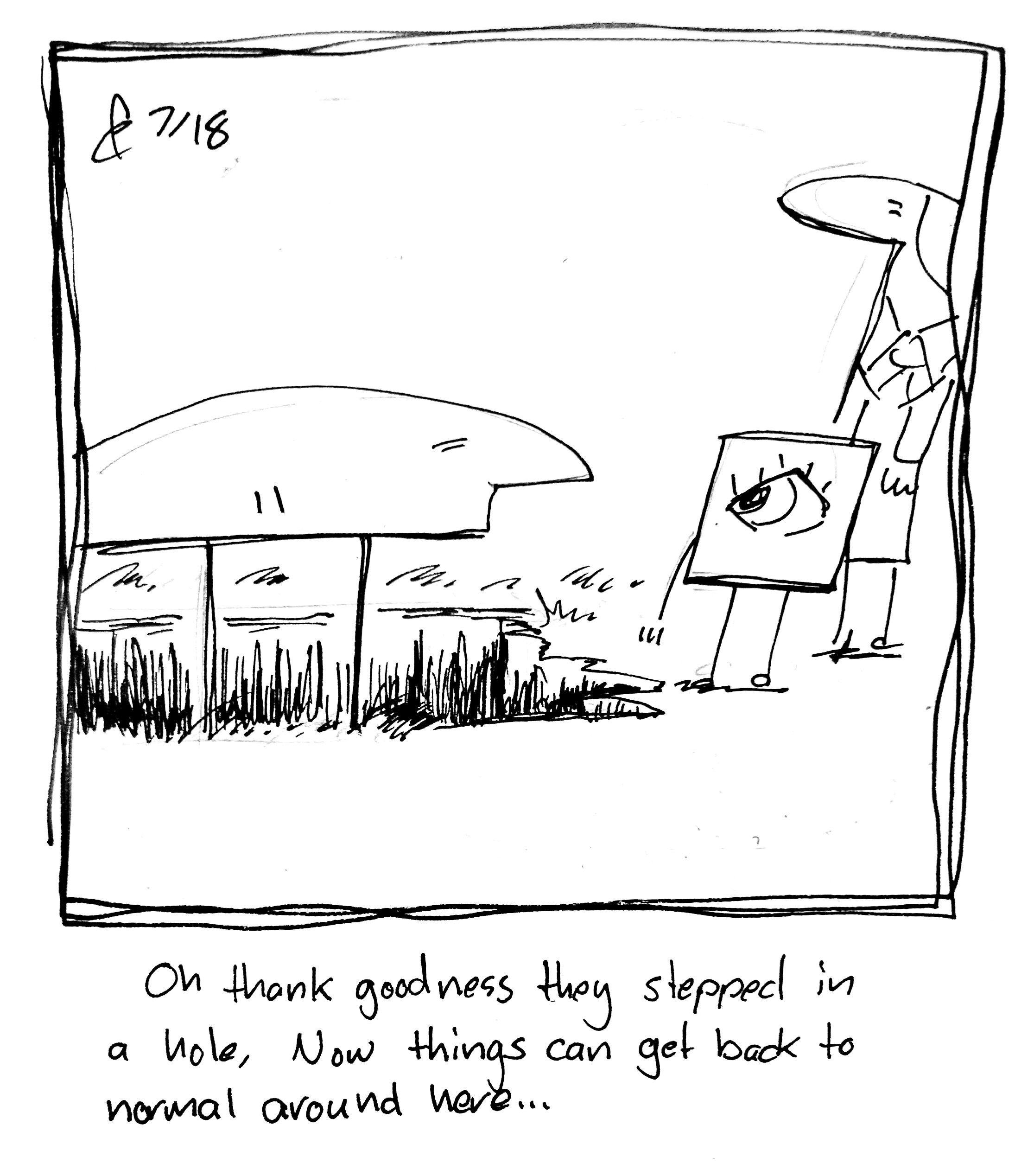 The Wide One stands in a hole in the ground, which makes them roughly the same height as before. The Little Guy and the Lydia Táll One look relieved. The caption reads "Oh thank goodness they stepped in a hole. Now things can get back to normal around here"