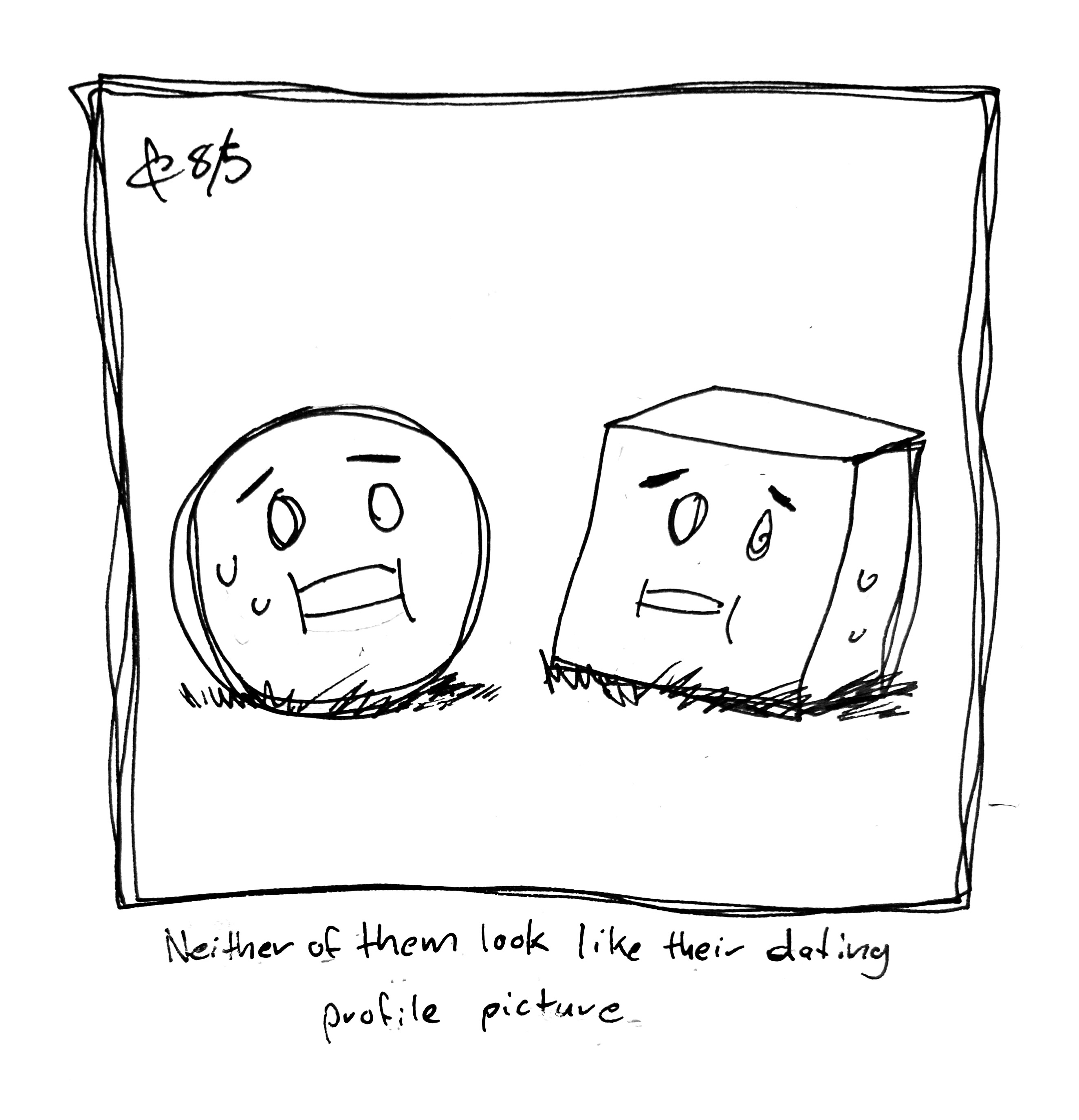 The Uncomfortable Round Guy looks uncomfortable around a similarly uncomfortable-looking Uncomfortable Cube Guy. The caption reads "Neither of them look like their dating profile picture"