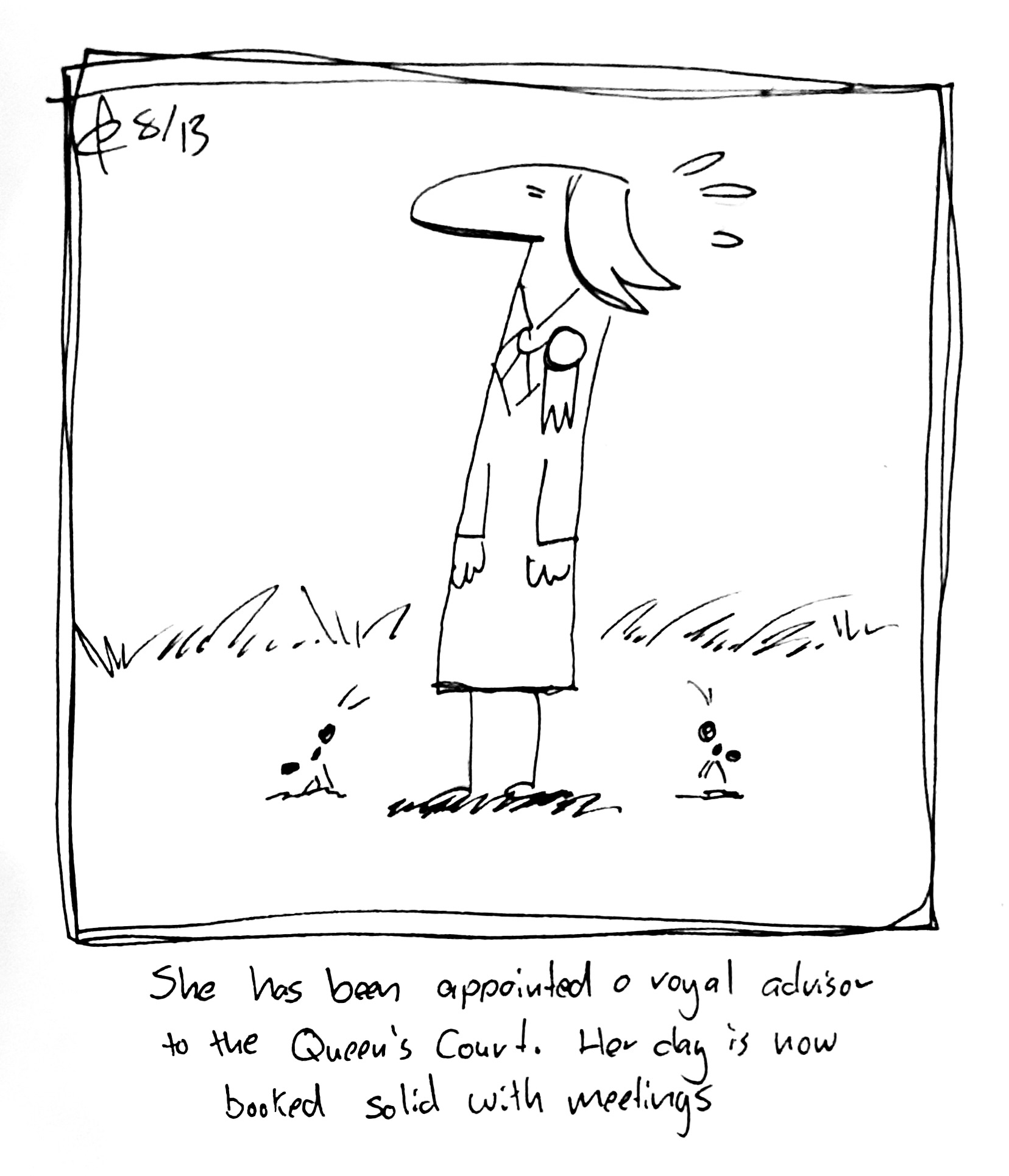 The Lydia Táll One stands nervously wearing a new medal as a group of ants look on. The caption reads "She has been appointed as a royal advisor to the Queen's Court. Her day is now booked solid with meetings"
