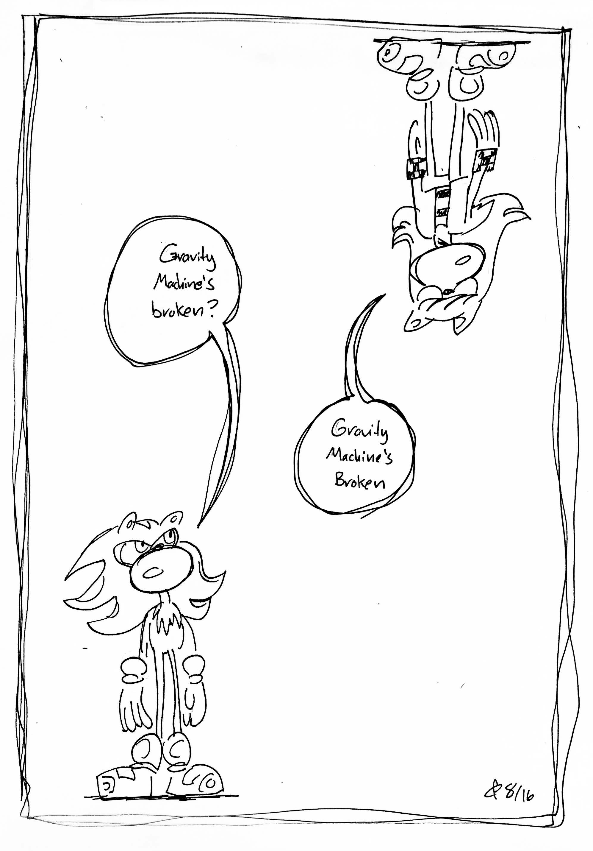 Shadow the Hedgehog looks up at Emo Vape Shadow who's standing on the ceiling. Shadow says "Gravity machine's broken?" And Emo Vapr Shadow replies "Gravity machine's broken."