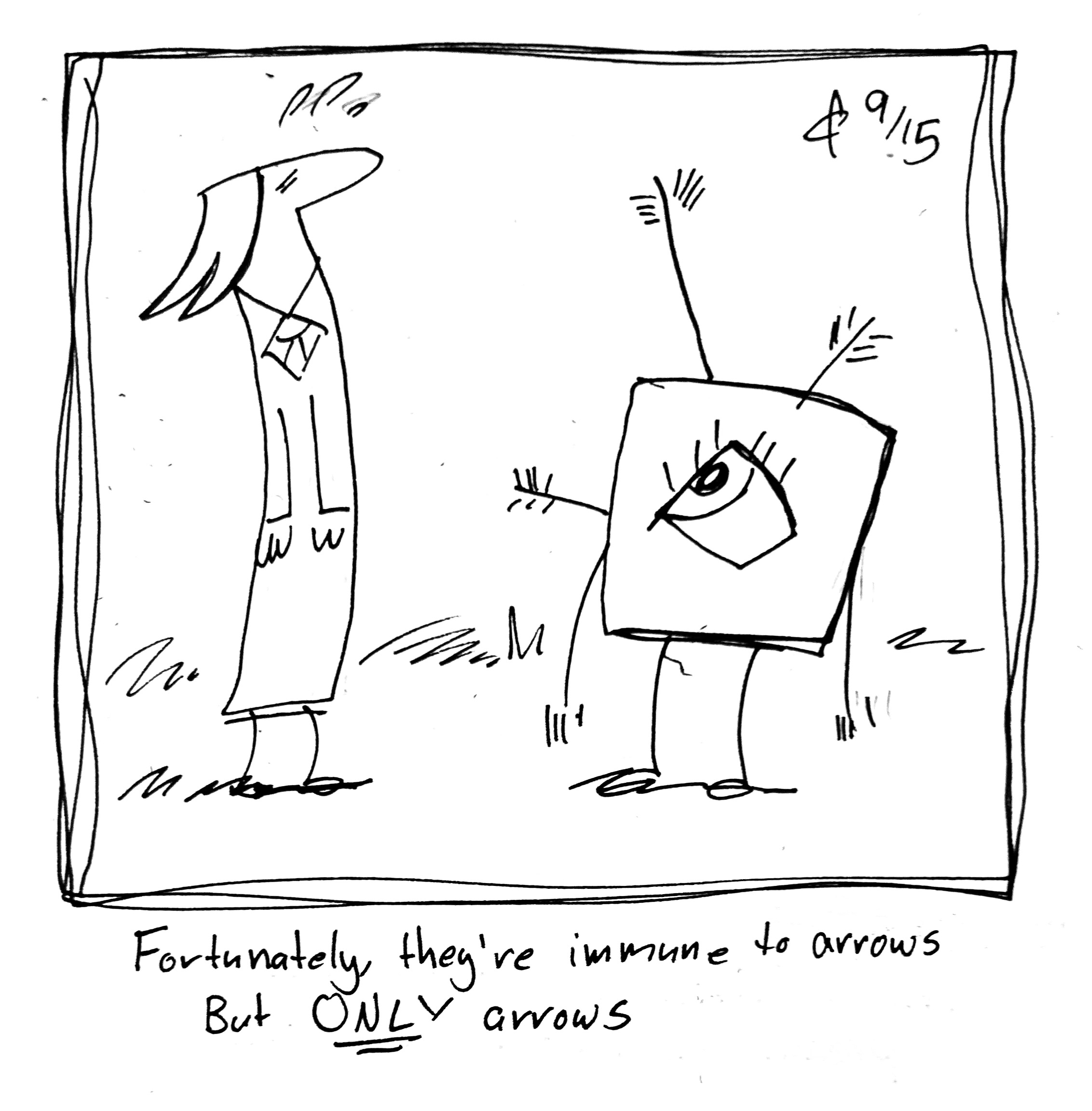 The Little Guy has been shot with multiple arrows, but they seem fine. The Lydia Táll One looks concerned. The caption reads "Fortunately they're immune to arrows. But ONLY arrows"