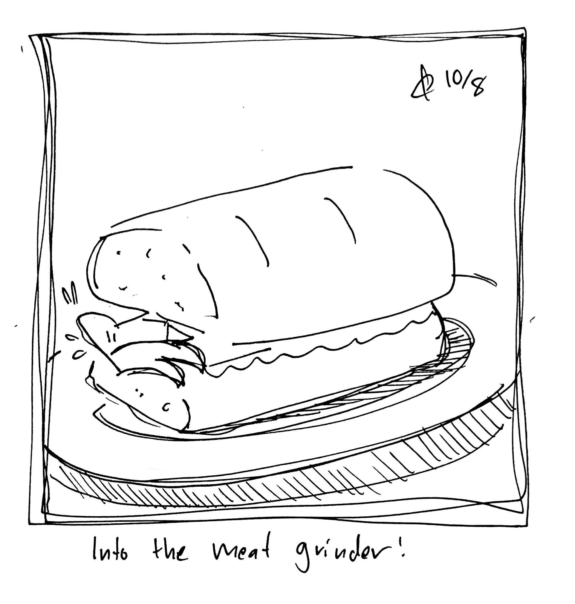 The Lydia Táll One is stuffed in a grinder sandwich. She looks nervous! The caption reads "into the meat grinder!"